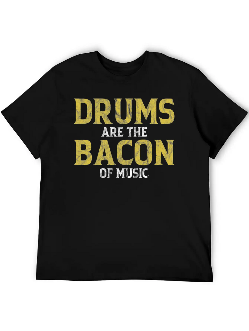 Drums Are The Bacon Of Music Basic Graphic T-Shirt – Daily Comfort In Soft Cotton