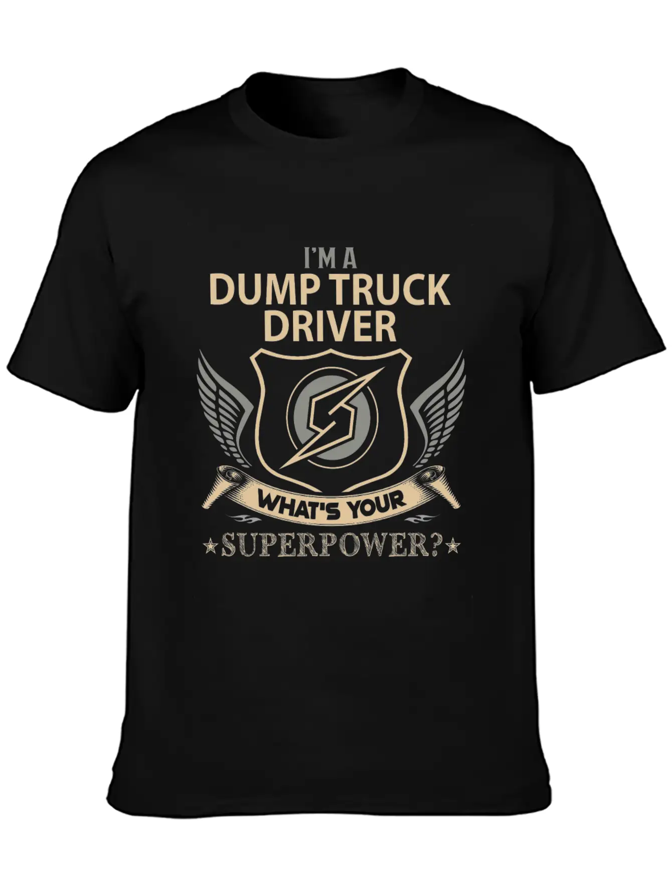 Dump Truck Driver T Shirt - Superpower Job Gift It Breathable Graphic T-Shirt – Perfect For Casual Days
