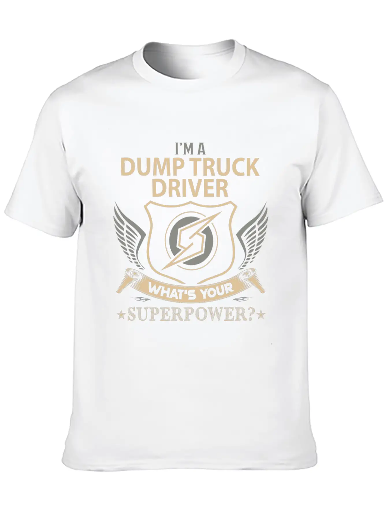 Dump Truck Driver T Shirt - Superpower Job Gift It Breathable Graphic T-Shirt – Perfect For Casual Days