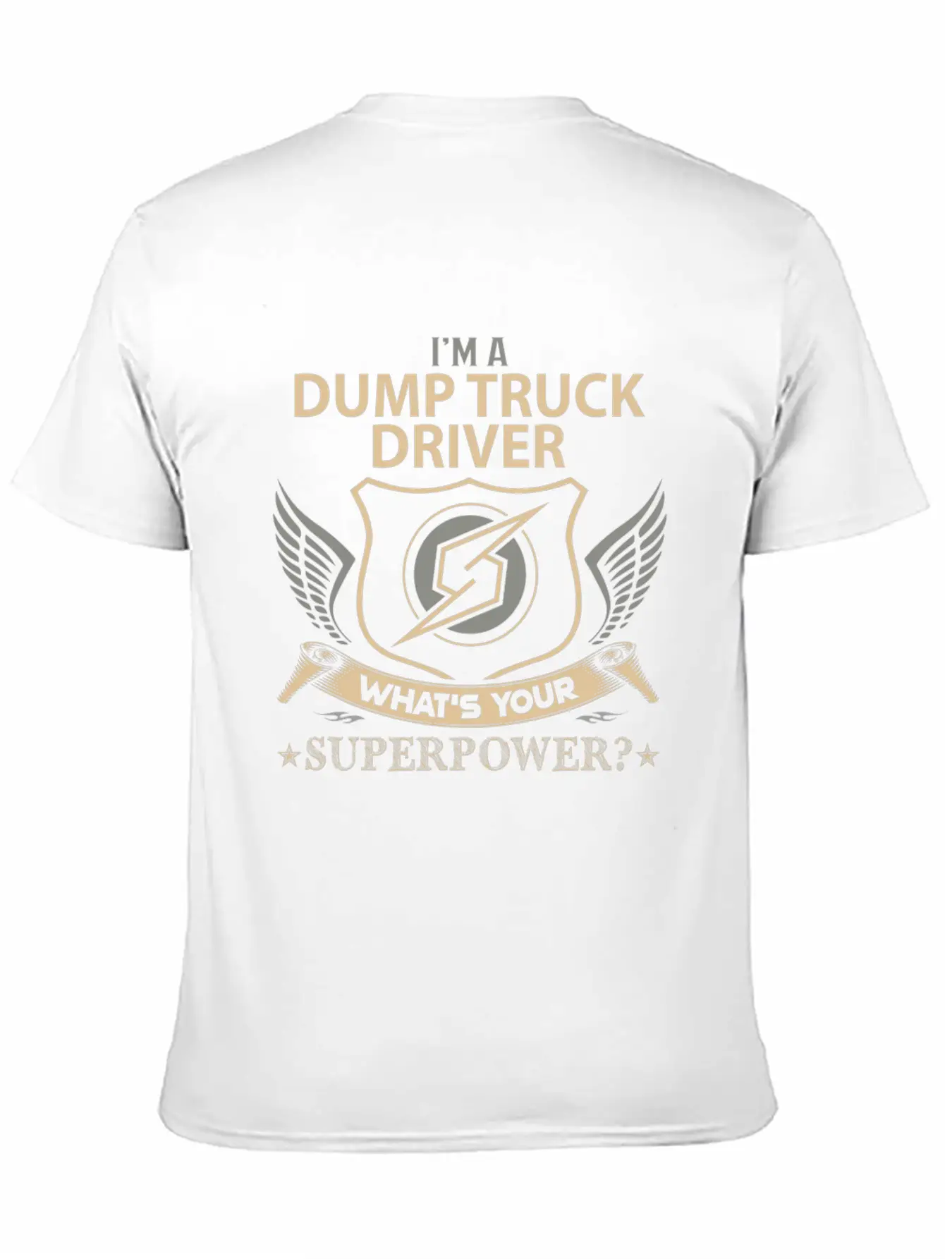 Dump Truck Driver T Shirt - Superpower Job Gift It Breathable Graphic T-Shirt – Perfect For Casual Days