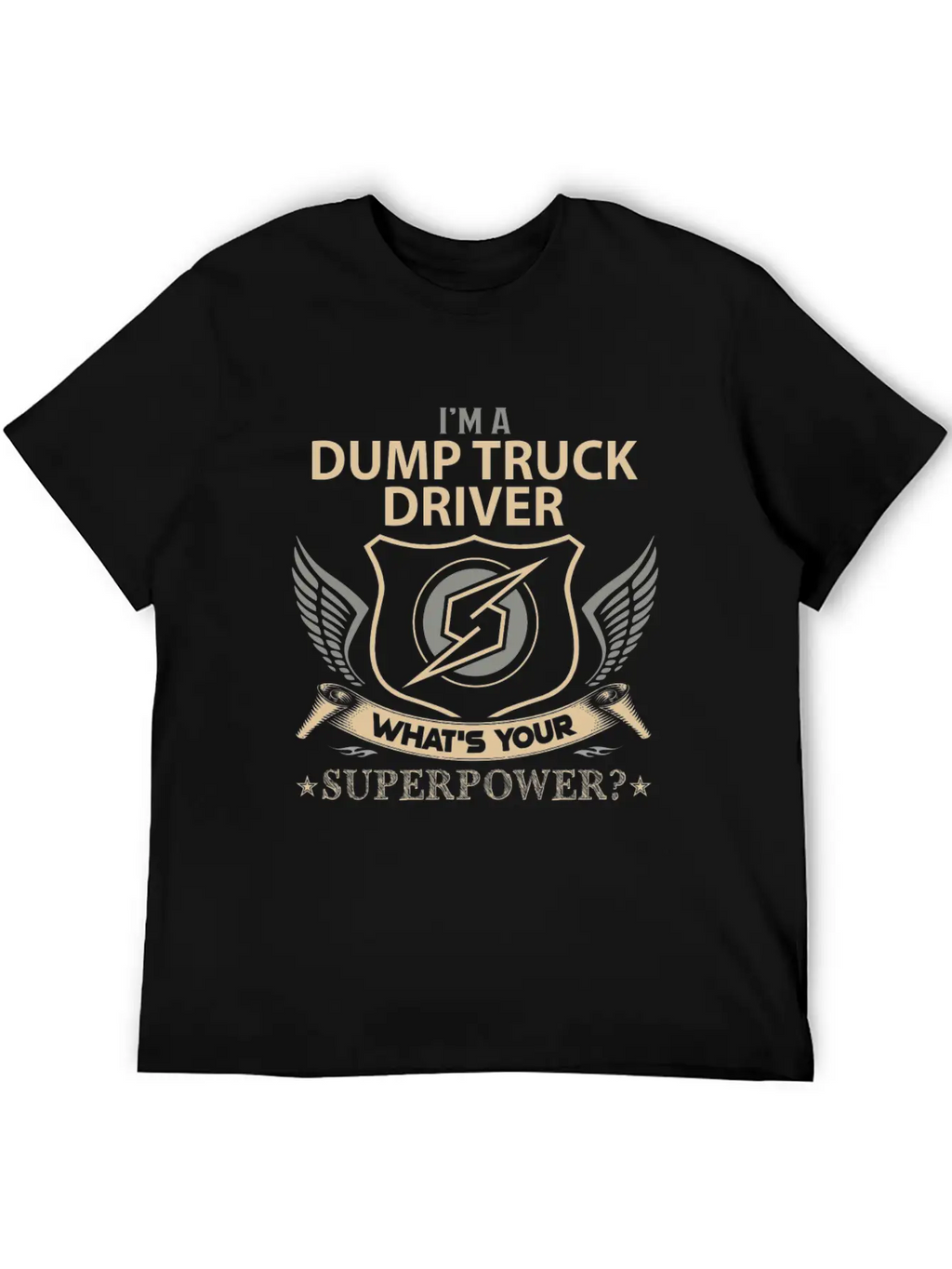 Dump Truck Driver T Shirt - Superpower Job Gift It Breathable Graphic T-Shirt – Perfect For Casual Days