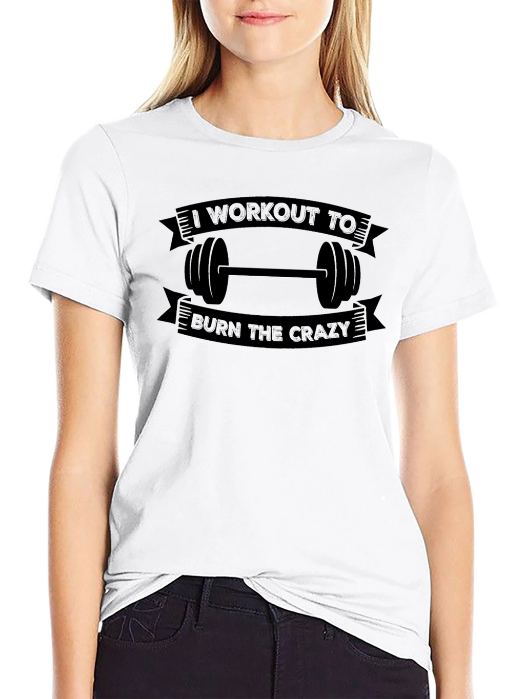Workout To Burn The Crazy Graphic T-Shirt