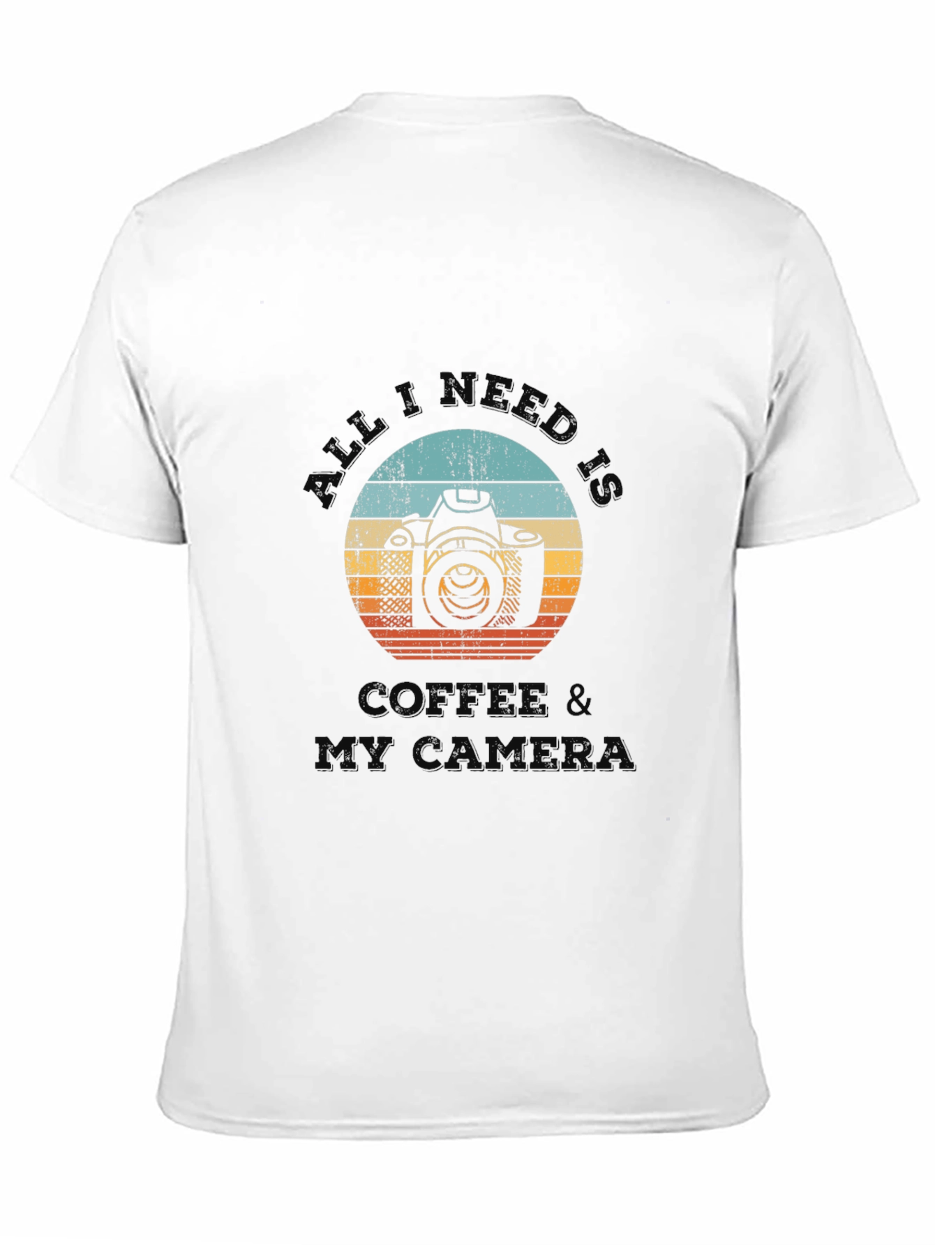 All I Need is Coffee & My Camera T-Shirt