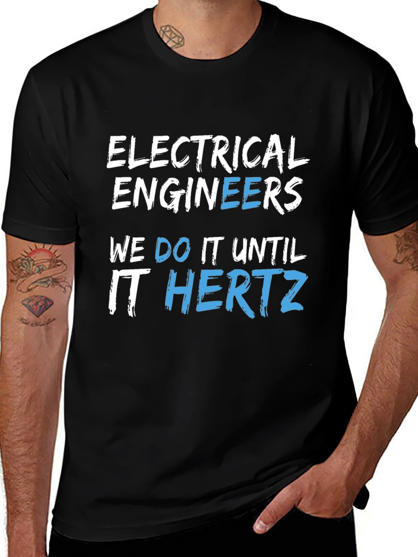 Electrical Engineers We Do It Until It Hertz Black T-Shirt
