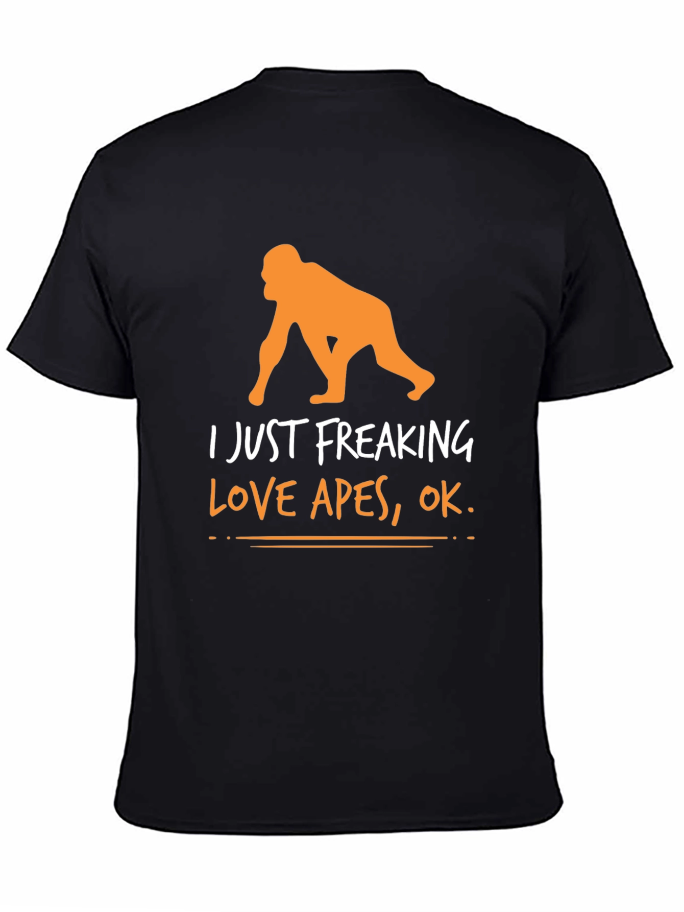I Just Freaking Love Apes Graphic Tee