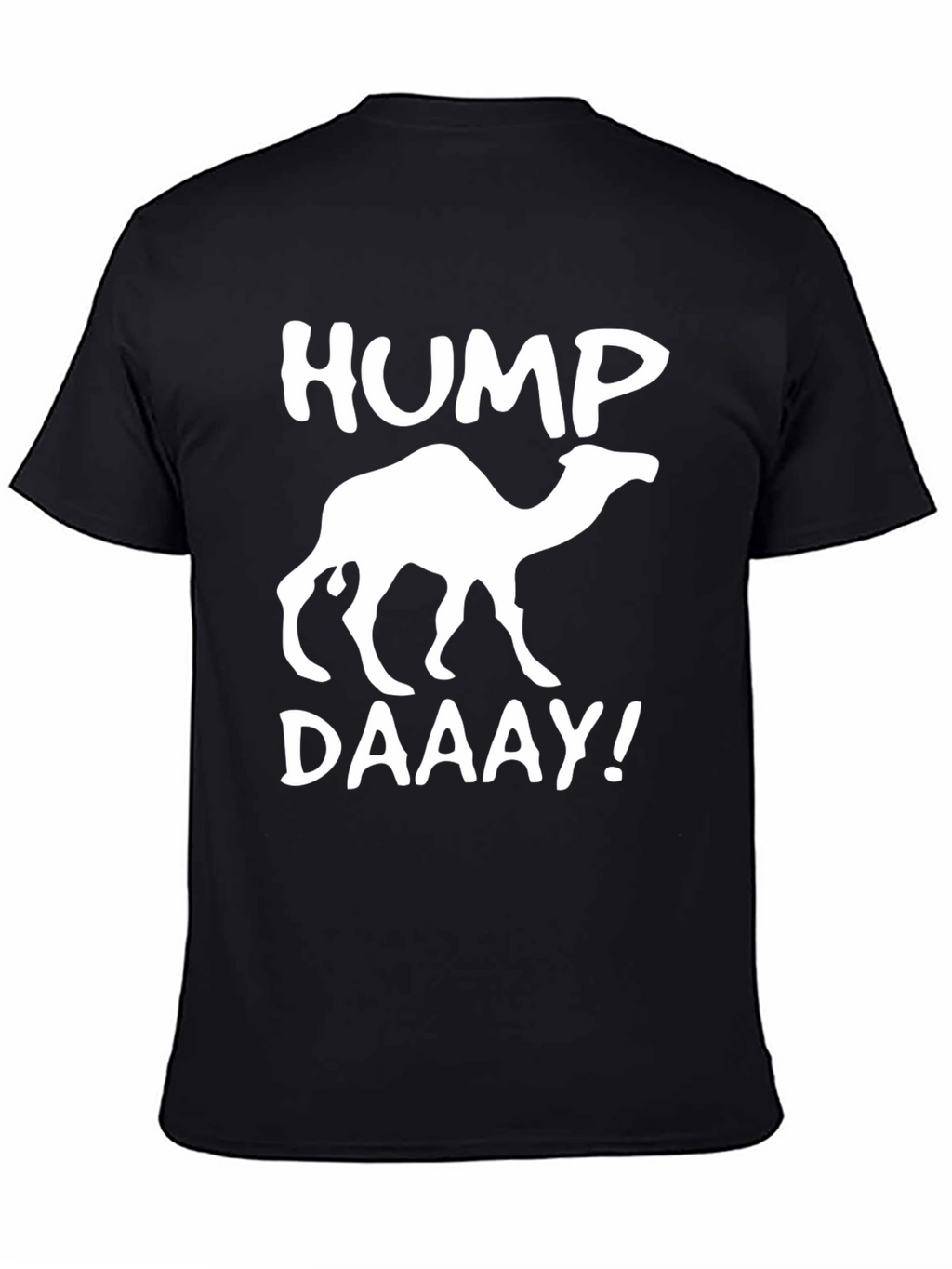 Hump Daaay! Camel T-Shirt - Black Cotton Tee