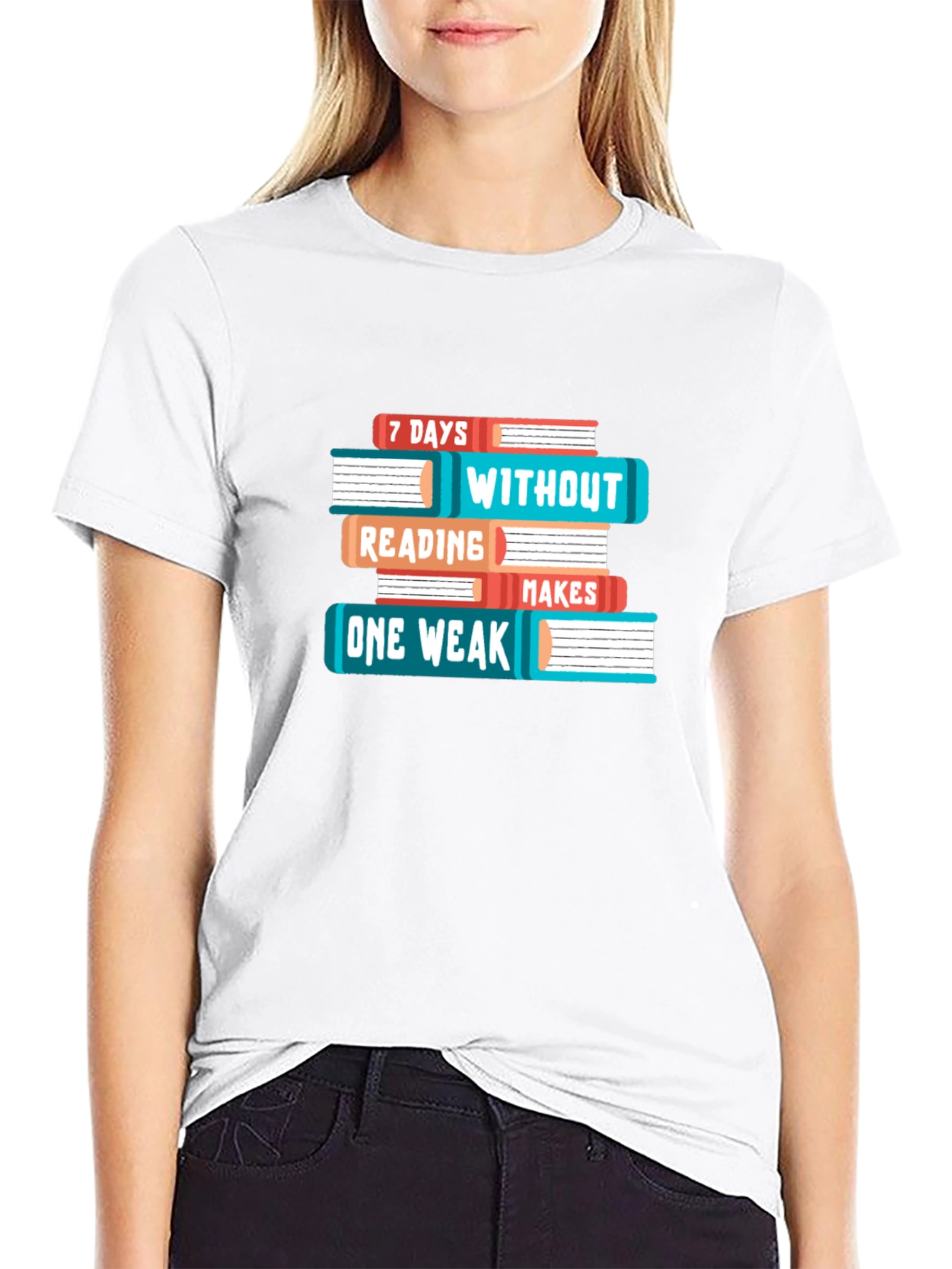 Book Lover T-Shirt - 7 Days Without Reading Makes One Weak Funny Tee
