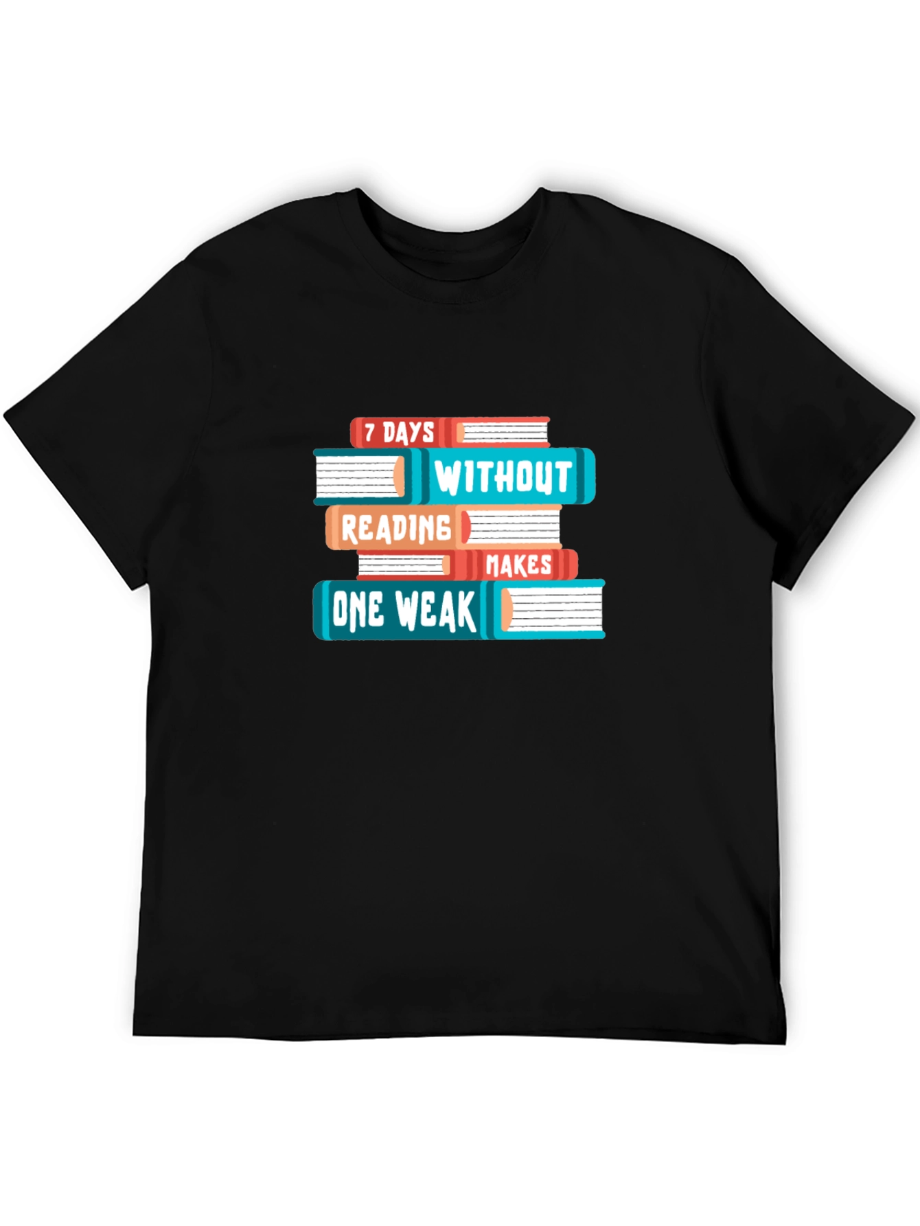 Book Lover T-Shirt - 7 Days Without Reading Makes One Weak Funny Tee