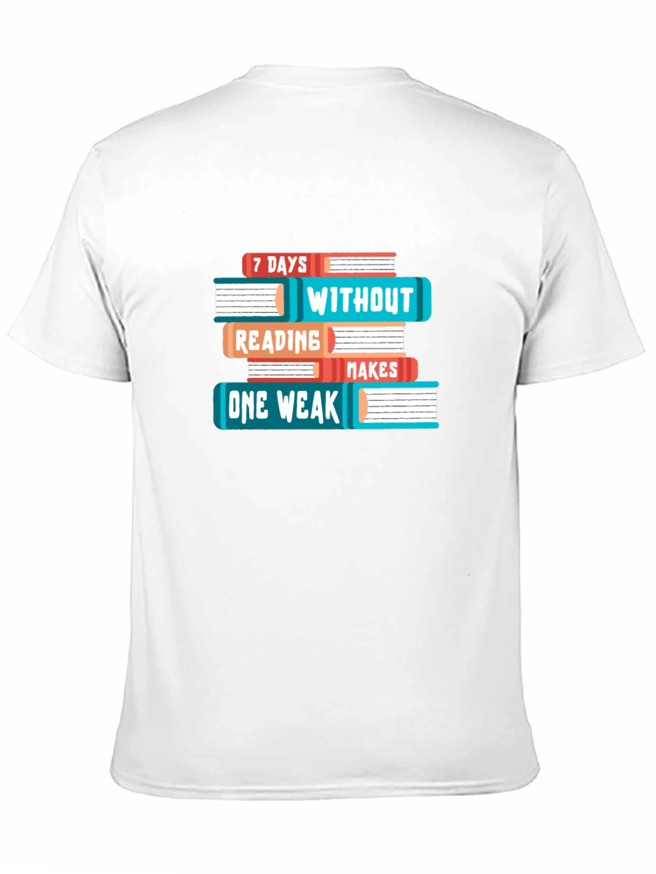 Book Lover T-Shirt - 7 Days Without Reading Makes One Weak Funny Tee