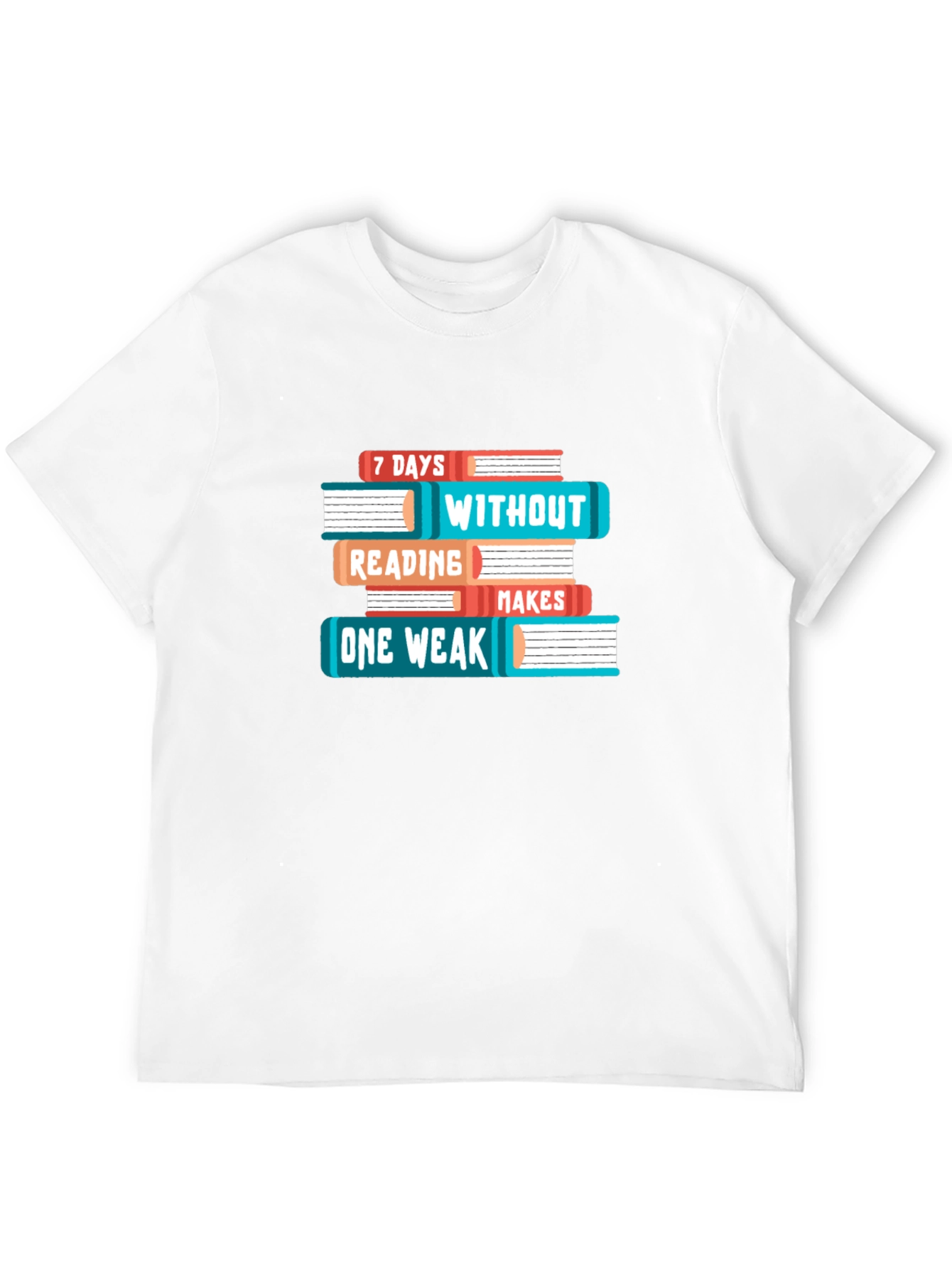 Book Lover T-Shirt - 7 Days Without Reading Makes One Weak Funny Tee