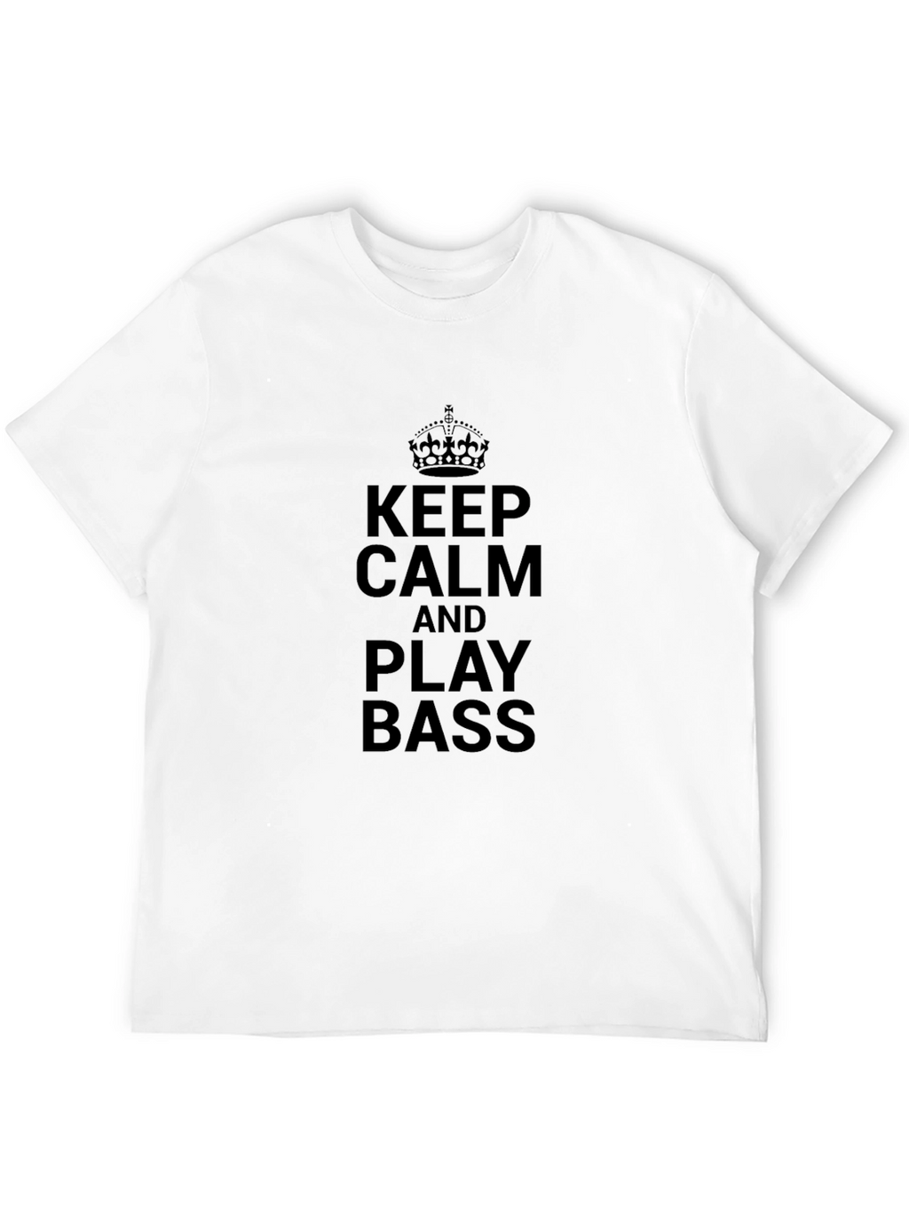 Keep Calm and Play Bass Black T-Shirt