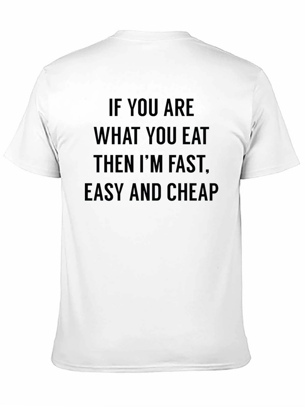 Funny Fast Food T-Shirt - Eat What You Are