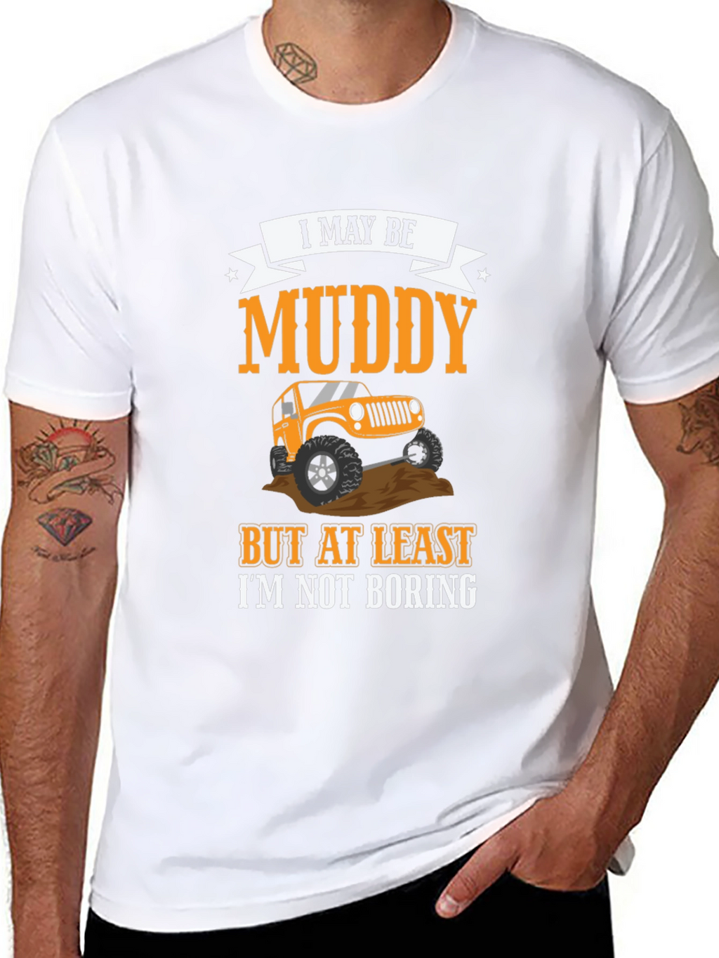 Muddy But Not Boring 4x4 Off-Road T-Shirt