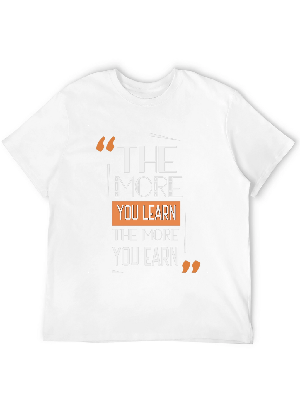 The More You Learn T-Shirt