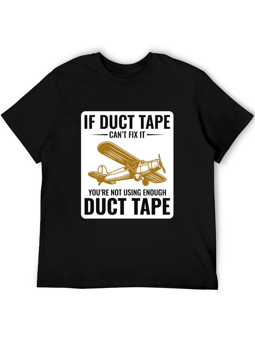 Duct Tape Fix T-Shirt - Airplane Design