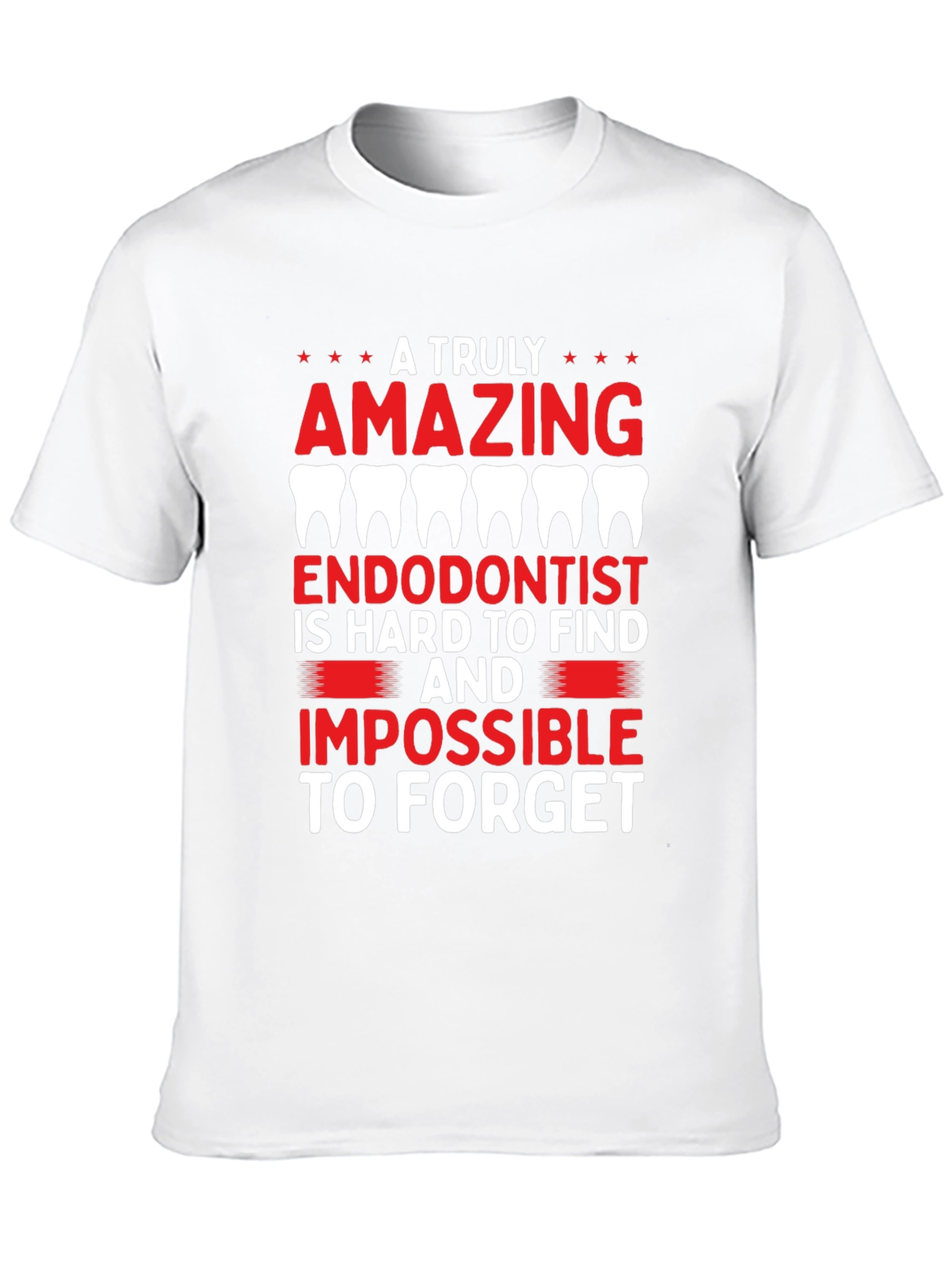 Amazing Endodontist T-Shirt - Dental Gift