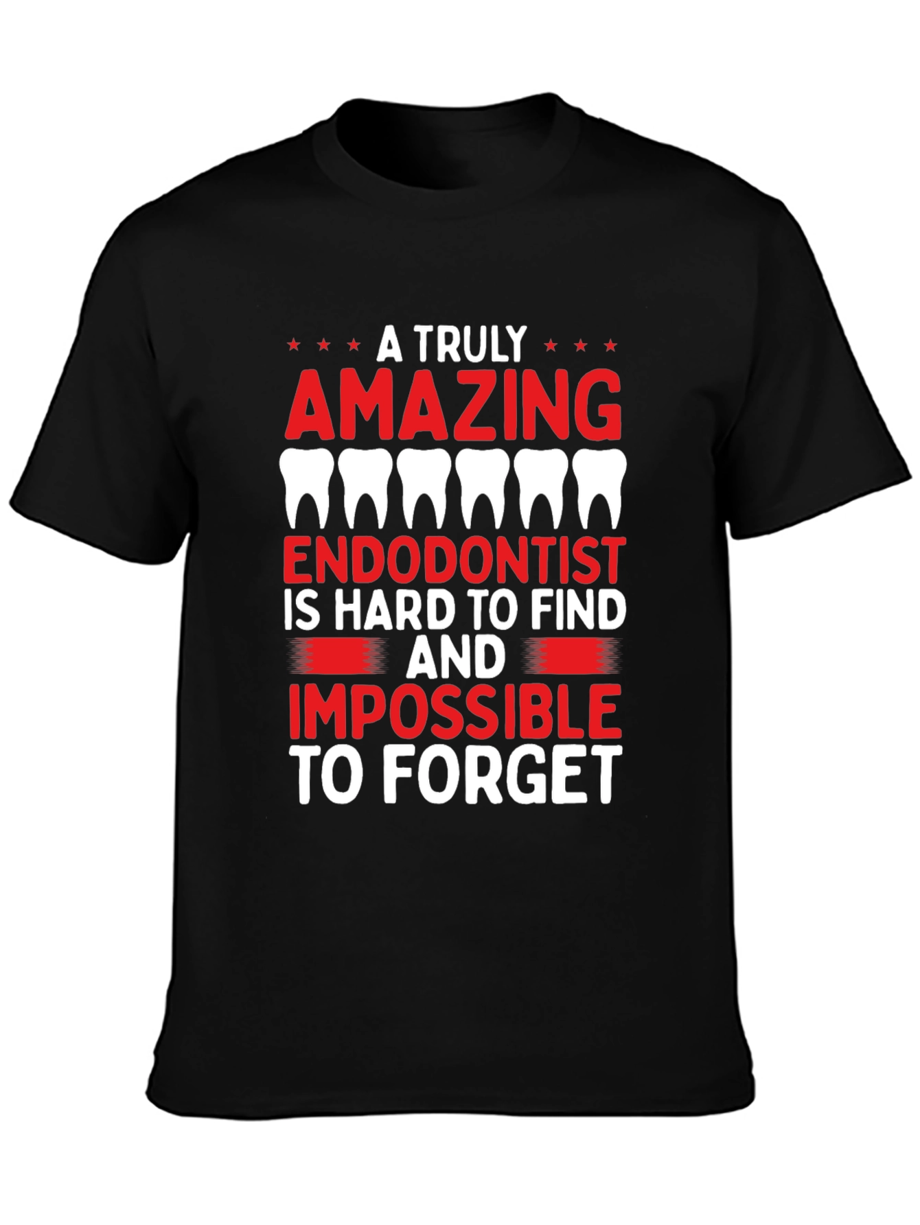 Amazing Endodontist T-Shirt - Dental Gift