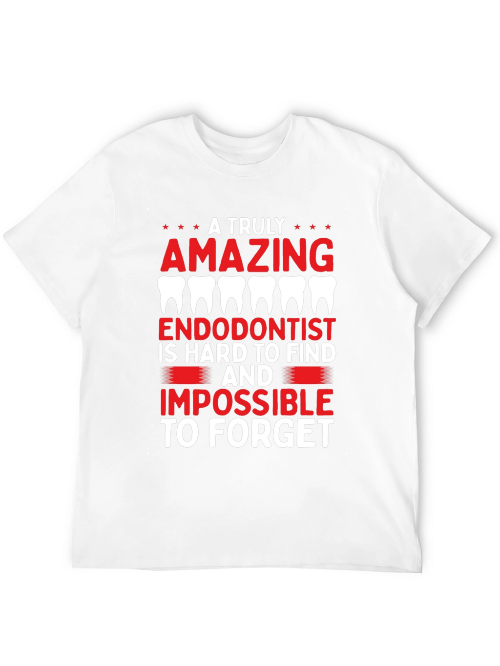 Amazing Endodontist T-Shirt - Dental Gift