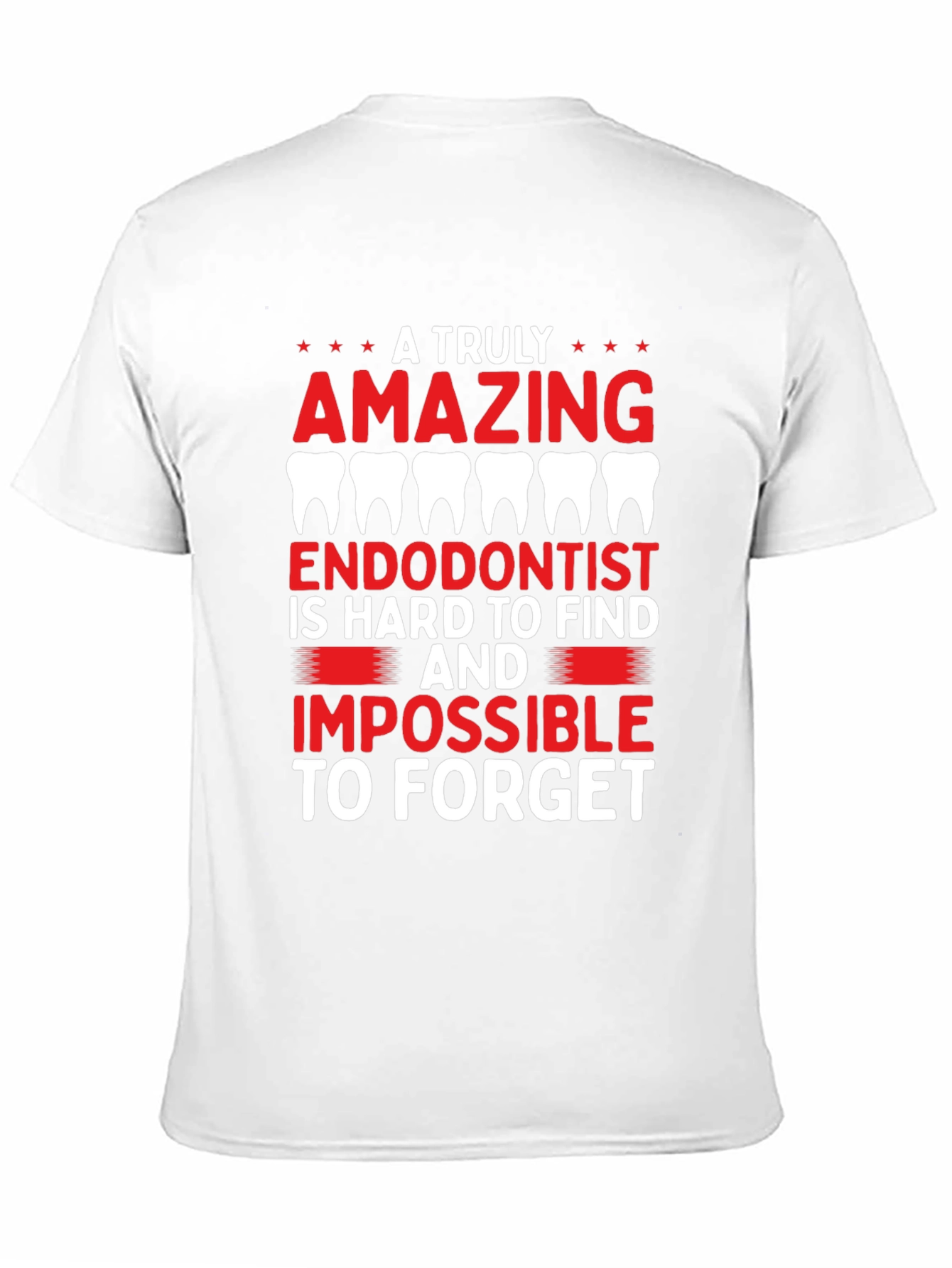 Amazing Endodontist T-Shirt - Dental Gift