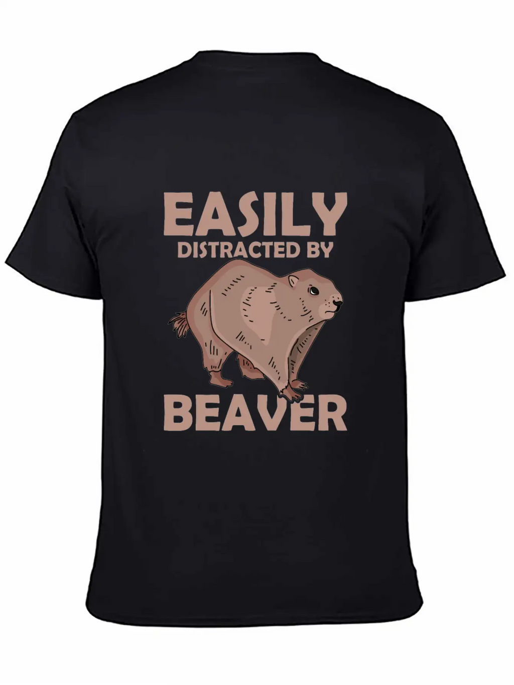 Easily Distracted By Beaver Rodent Animal Basic Graphic T-Shirt – Daily Comfort In Soft Cotton