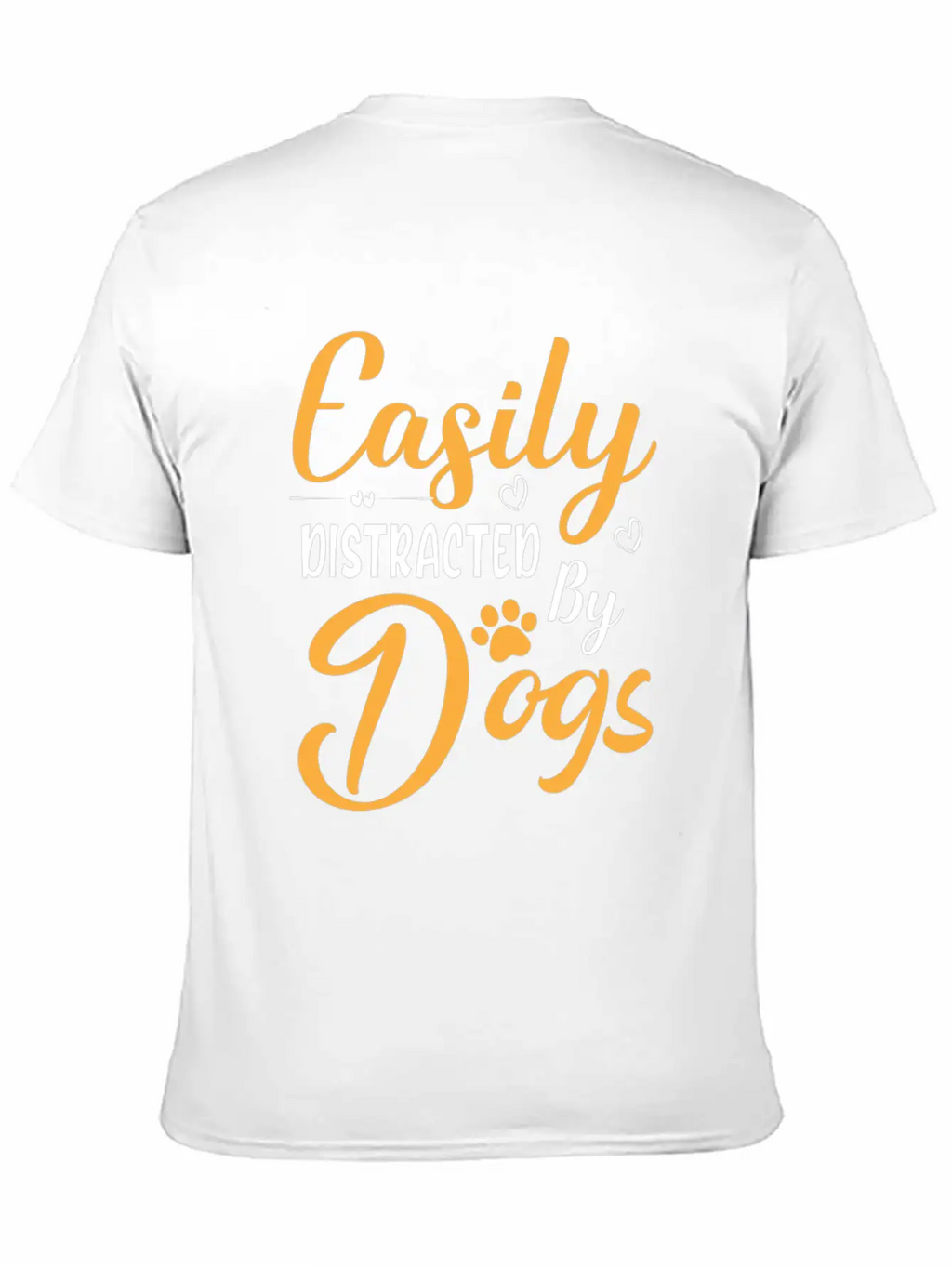 Easily Distracted By Dogs Breathable Graphic T-Shirt – Perfect For Casual Days