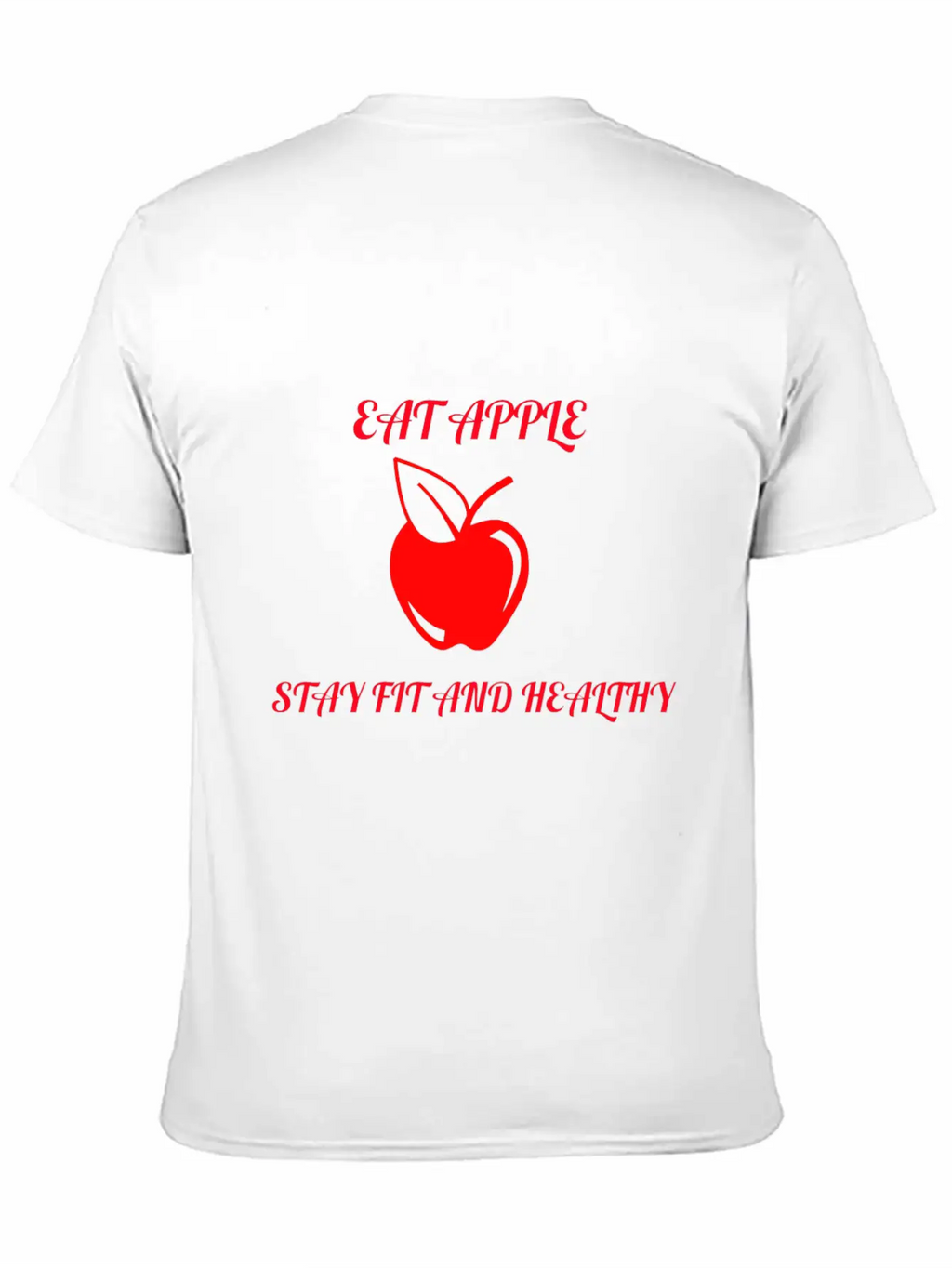 Eat Apple Stay Healthy Unisex Casual T-Shirt – Clean Design For Daily Comfort