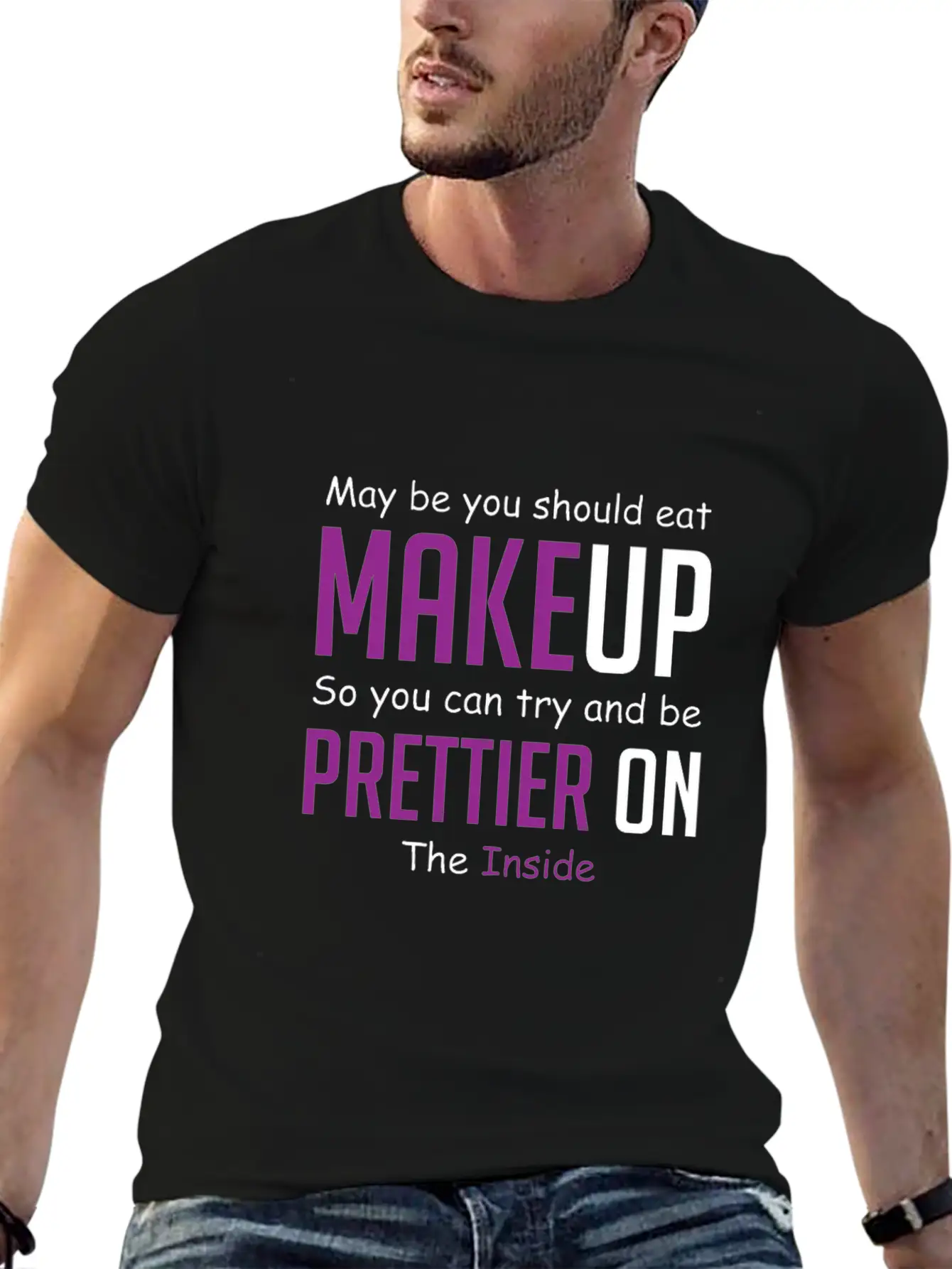 Eat Makeup Sarcastic Boyfriend Gift Unisex Casual T-Shirt – Clean Design For Daily Comfort