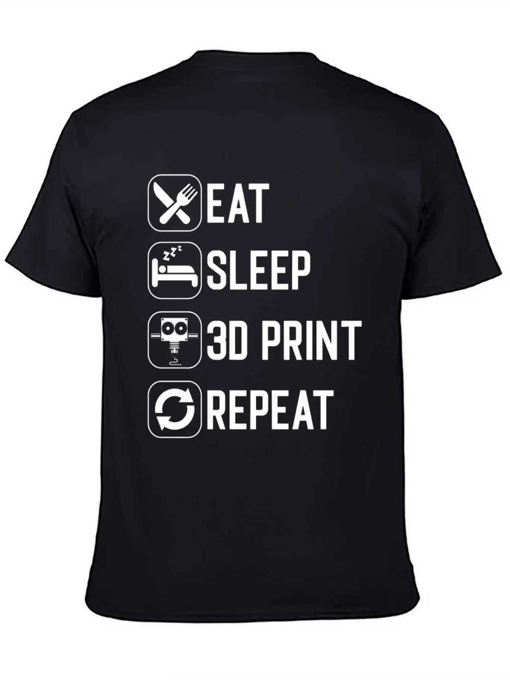 Eat Sleep 3D Print Repeat Classic Cotton Tee – Unisex Comfort For Any Season