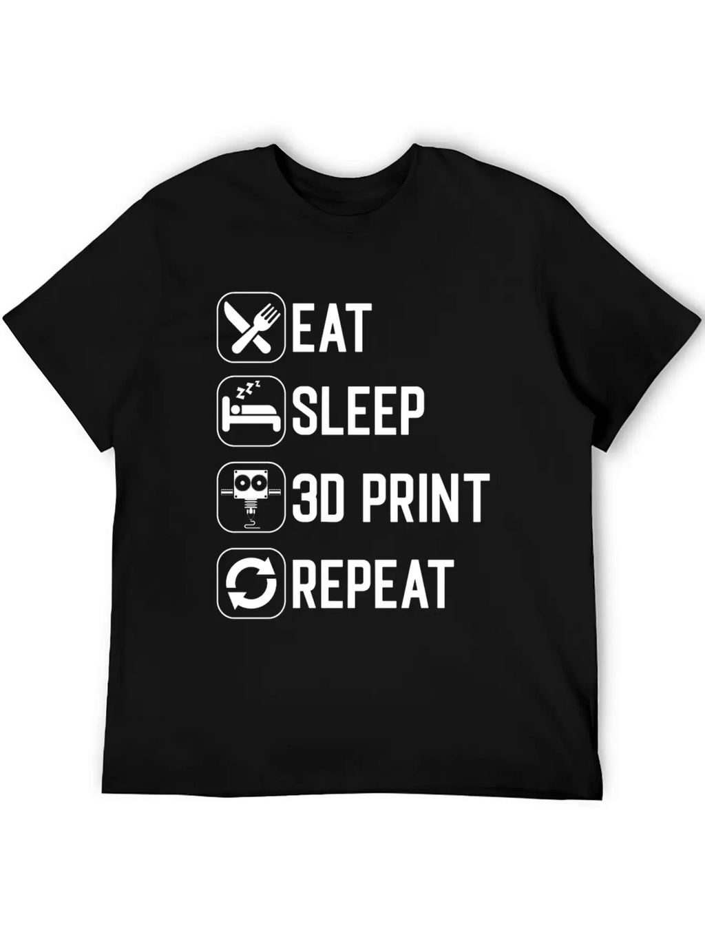 Eat Sleep 3D Print Repeat Classic Cotton Tee – Unisex Comfort For Any Season