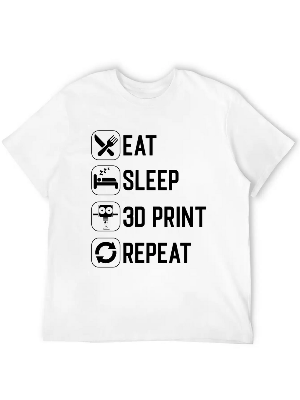 Eat Sleep 3D Print Repeat Classic Cotton Tee – Unisex Comfort For Any Season