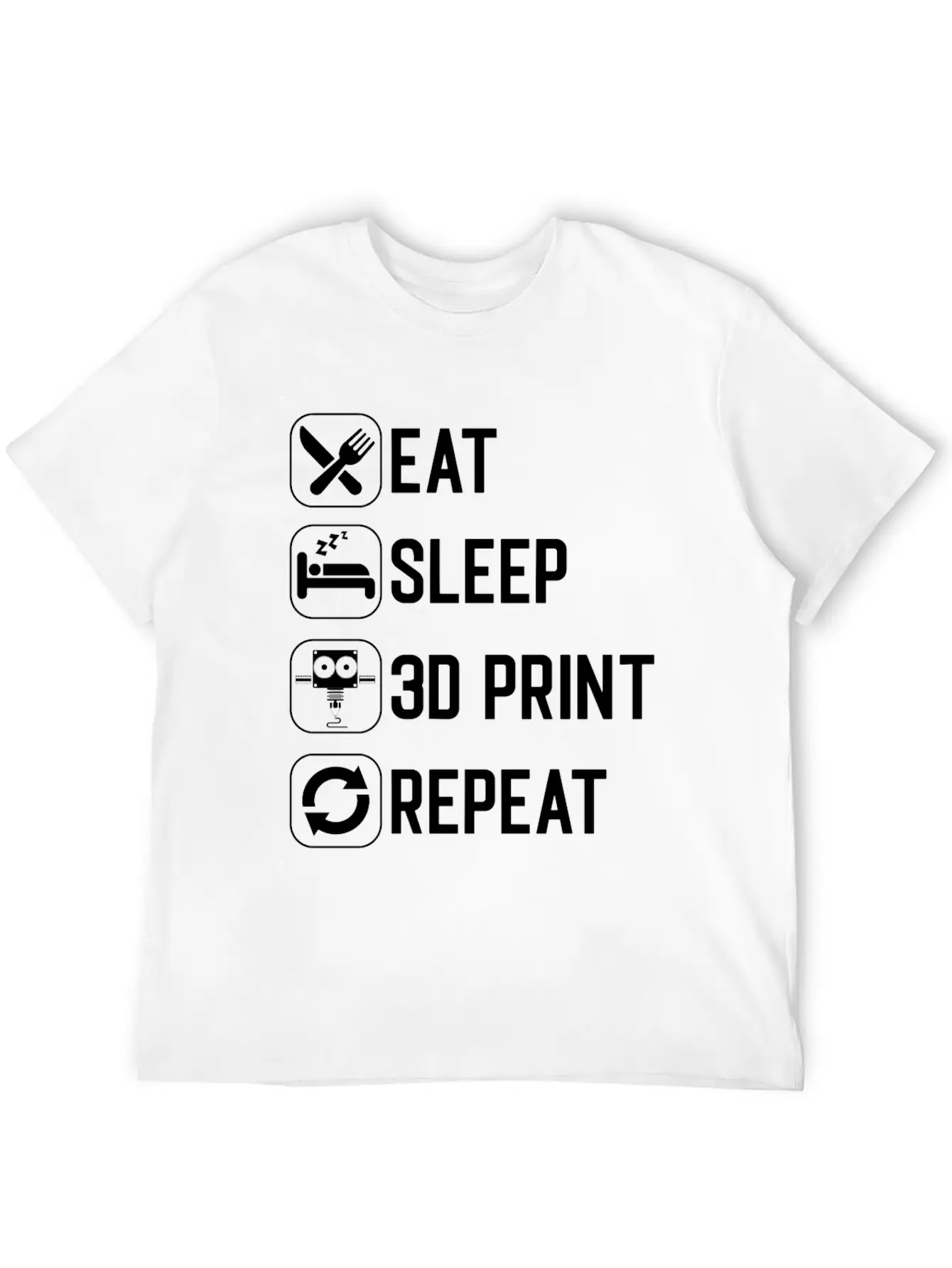 Eat Sleep 3D Print Repeat Classic Cotton Tee – Unisex Comfort For Any Season