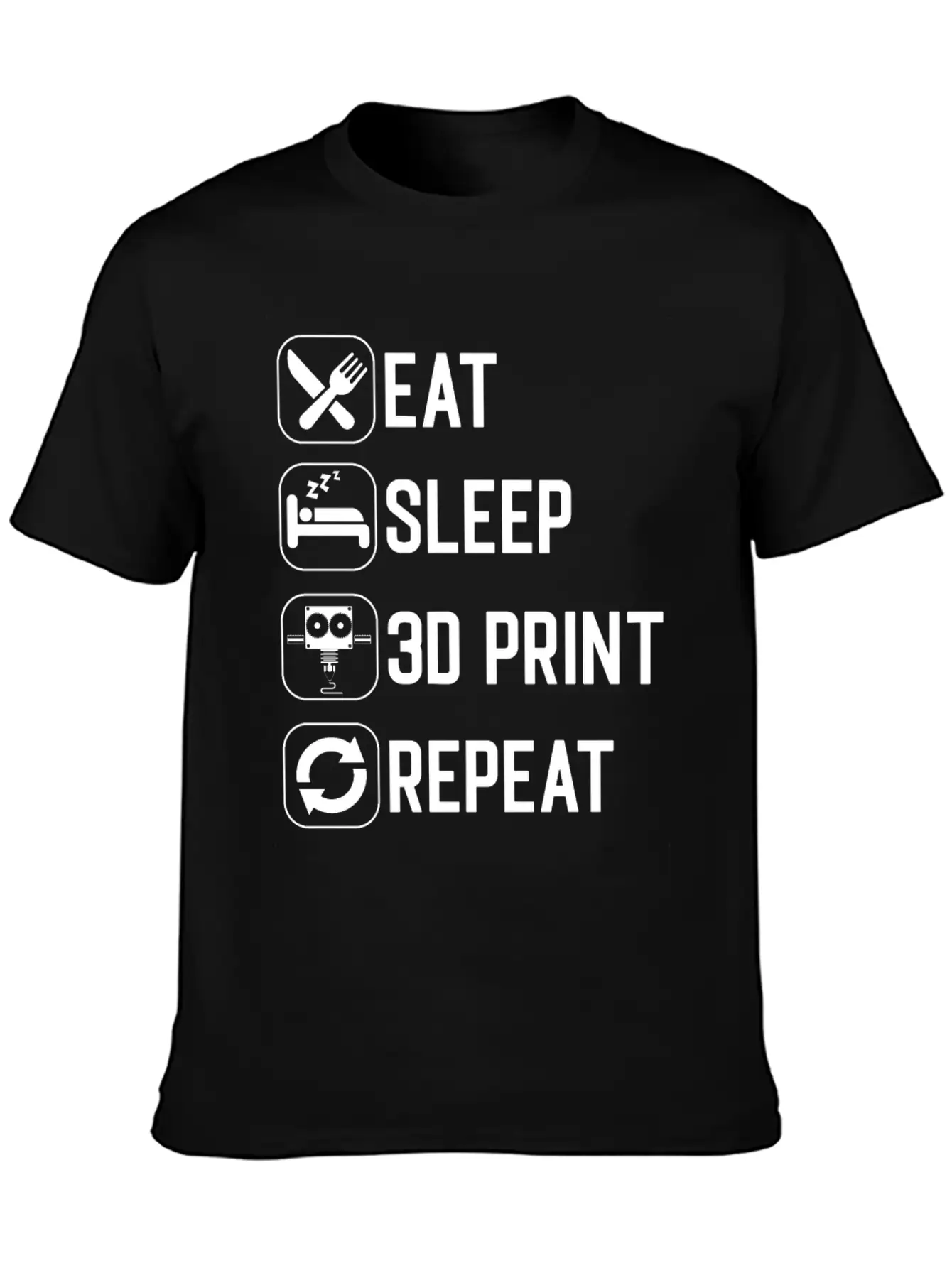 Eat Sleep 3D Print Repeat Classic Cotton Tee – Unisex Comfort For Any Season