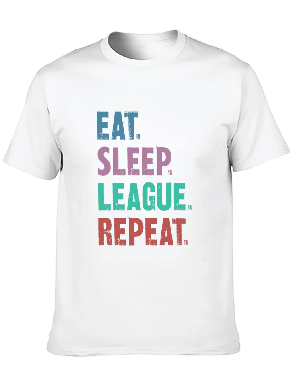 EAT SLEEP LEAGUE REPEAT Breathable Graphic T-Shirt – Perfect For Casual Days