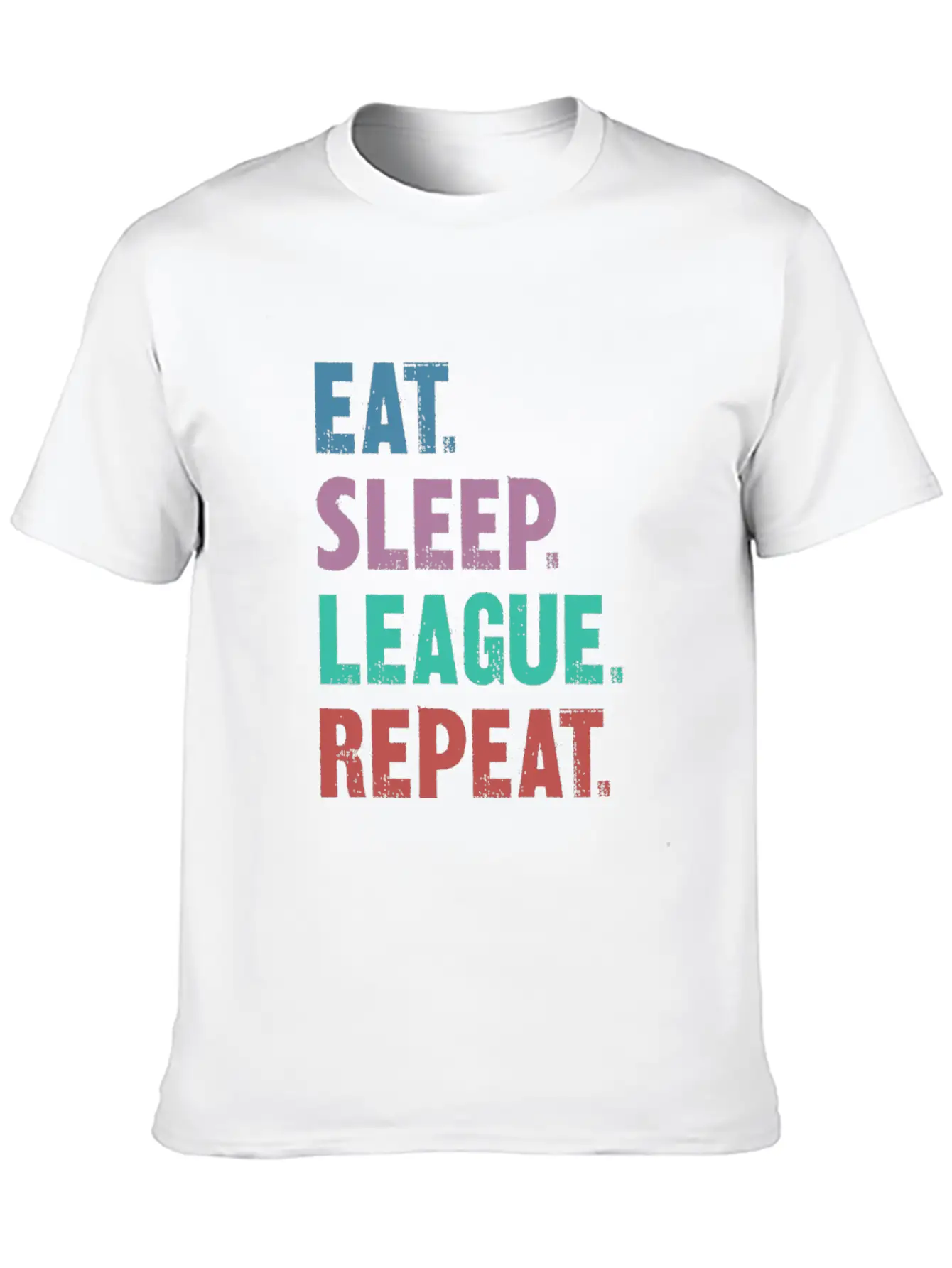 EAT SLEEP LEAGUE REPEAT Breathable Graphic T-Shirt – Perfect For Casual Days