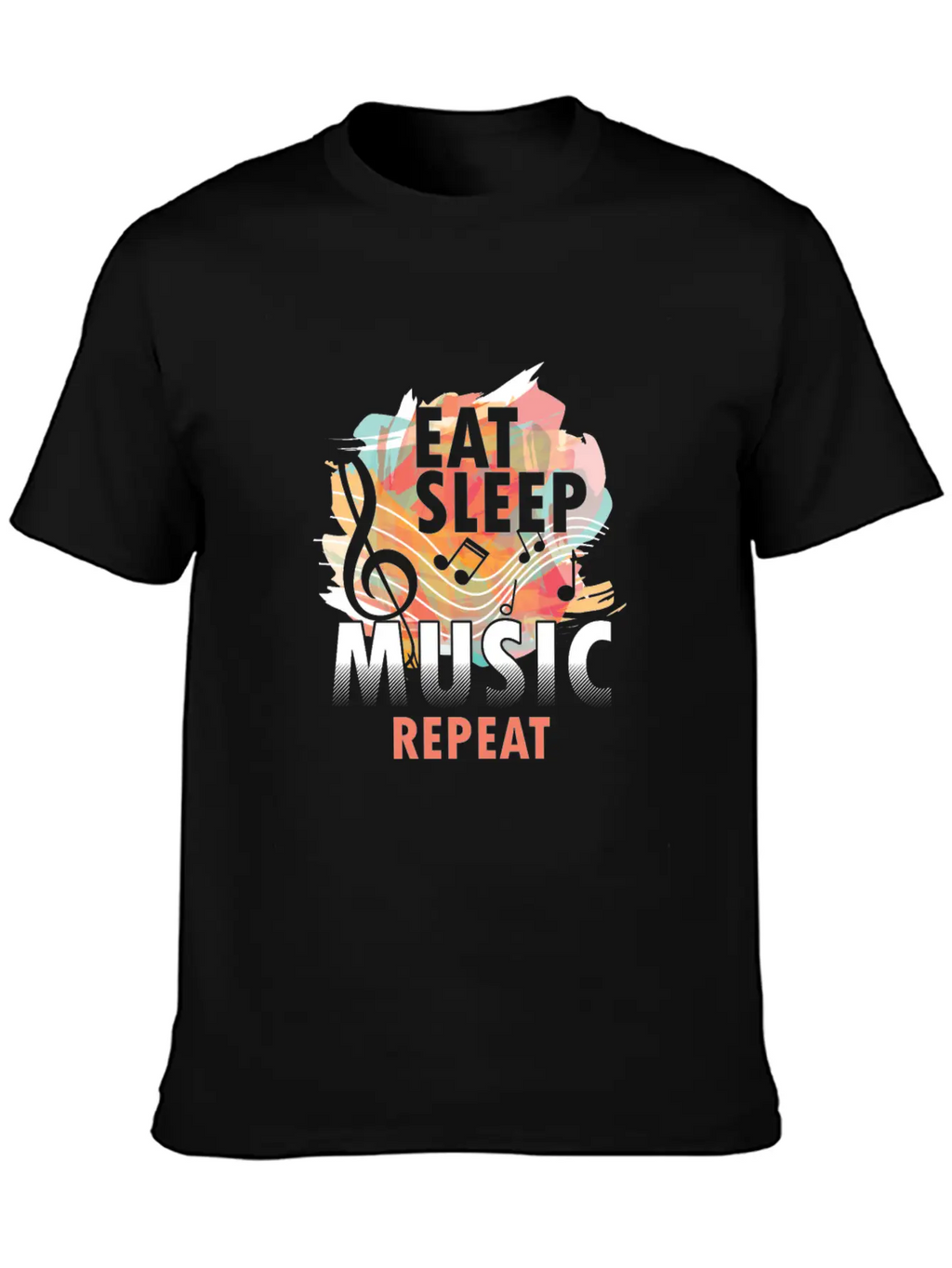 Eat Sleep Music Repeat Musical Melody Acapella Stylish Everyday T-Shirt – Unisex Basic Cotton Tee