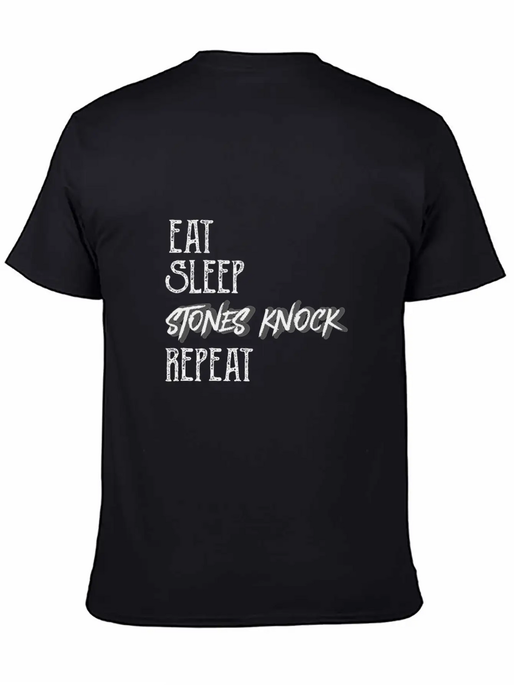 Eat Sleep Stones Knock Repeat Basic Graphic T-Shirt – Daily Comfort In Soft Cotton