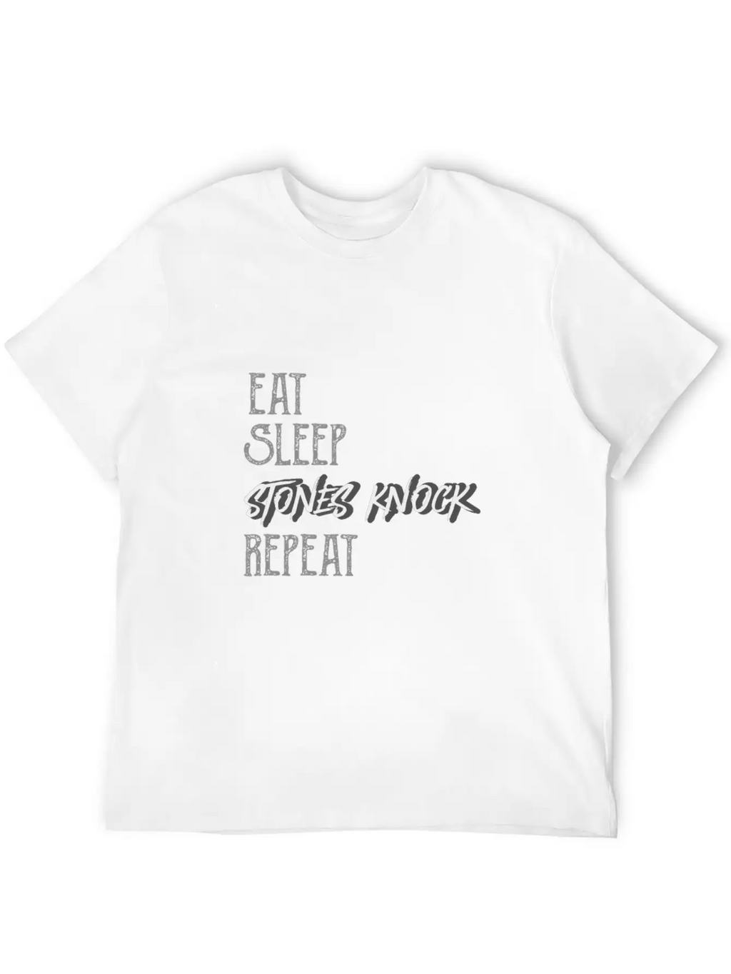 Eat Sleep Stones Knock Repeat Basic Graphic T-Shirt – Daily Comfort In Soft Cotton