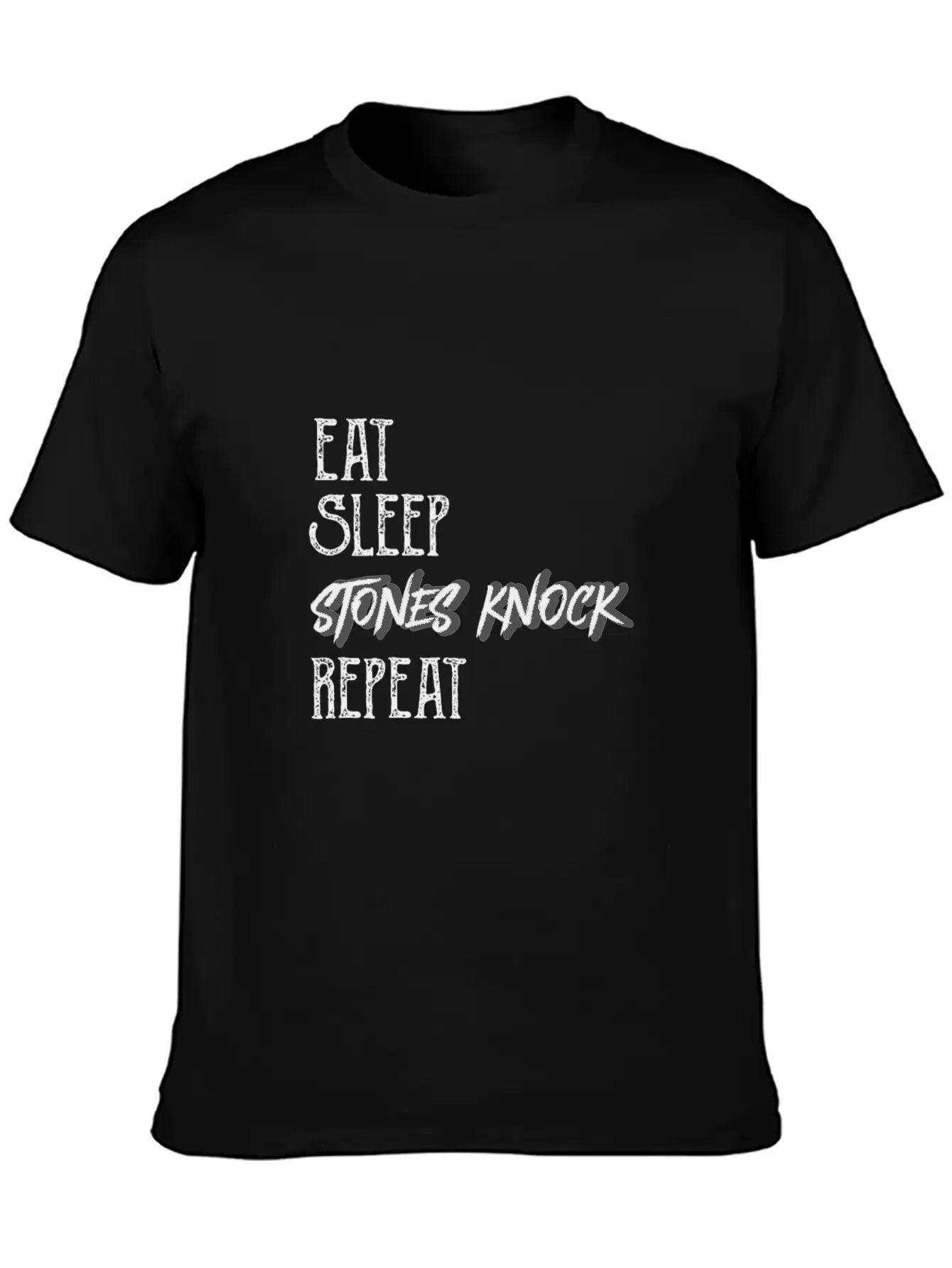 Eat Sleep Stones Knock Repeat Basic Graphic T-Shirt – Daily Comfort In Soft Cotton