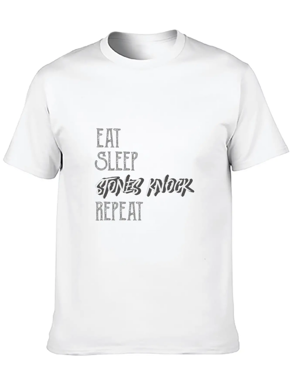 Eat Sleep Stones Knock Repeat Basic Graphic T-Shirt – Daily Comfort In Soft Cotton