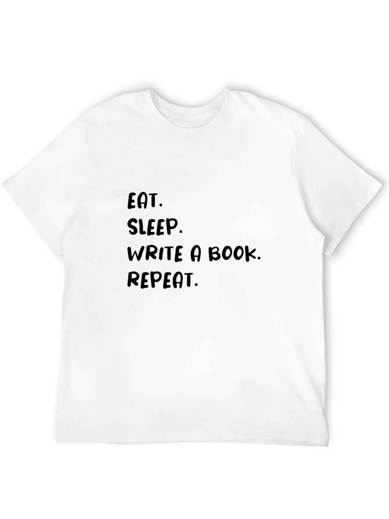 Eat Sleep Write A Book Repeat Timeless Short Sleeve Tee – Comfy And Minimalist Design