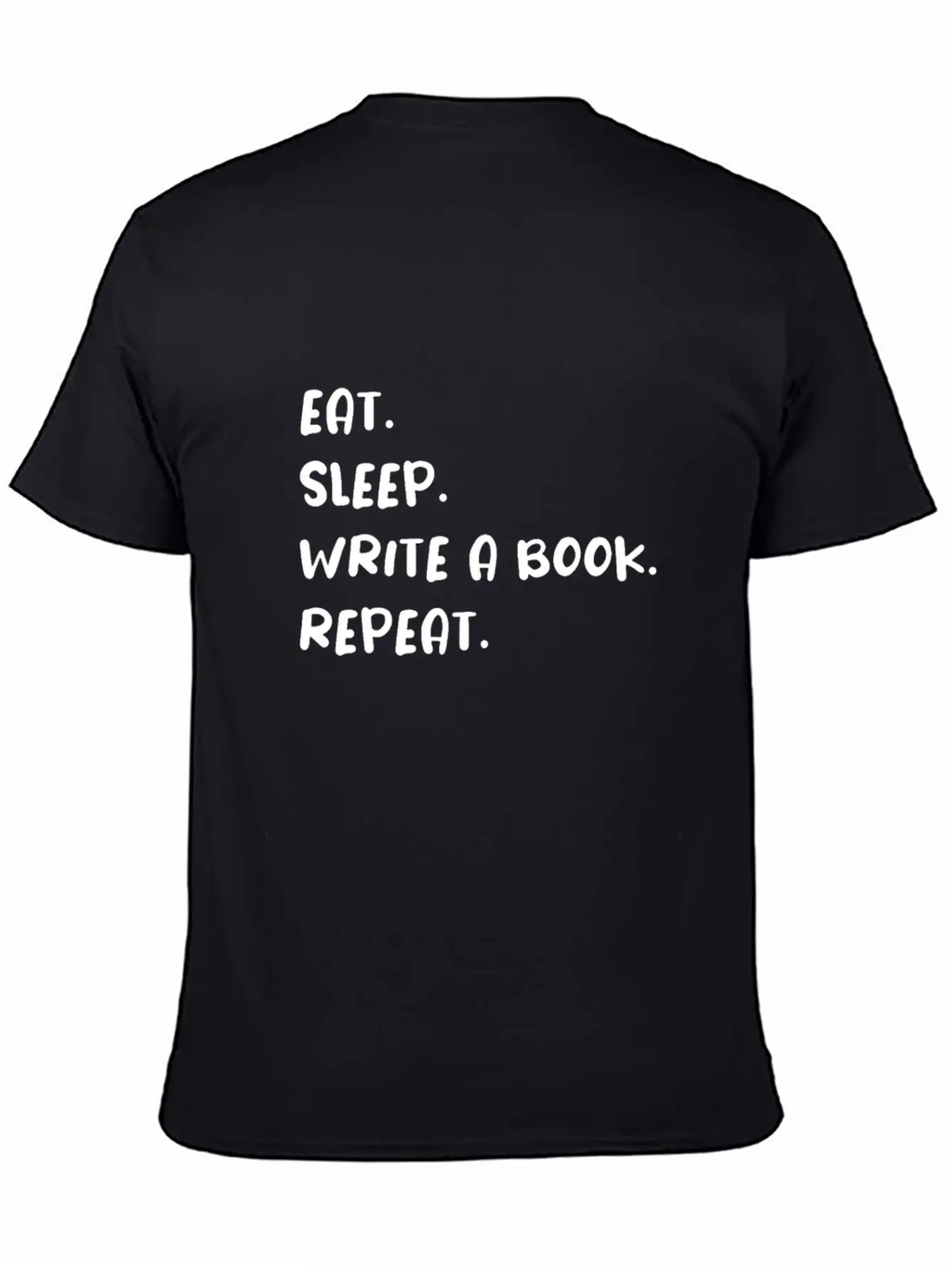 Eat Sleep Write A Book Repeat Timeless Short Sleeve Tee – Comfy And Minimalist Design