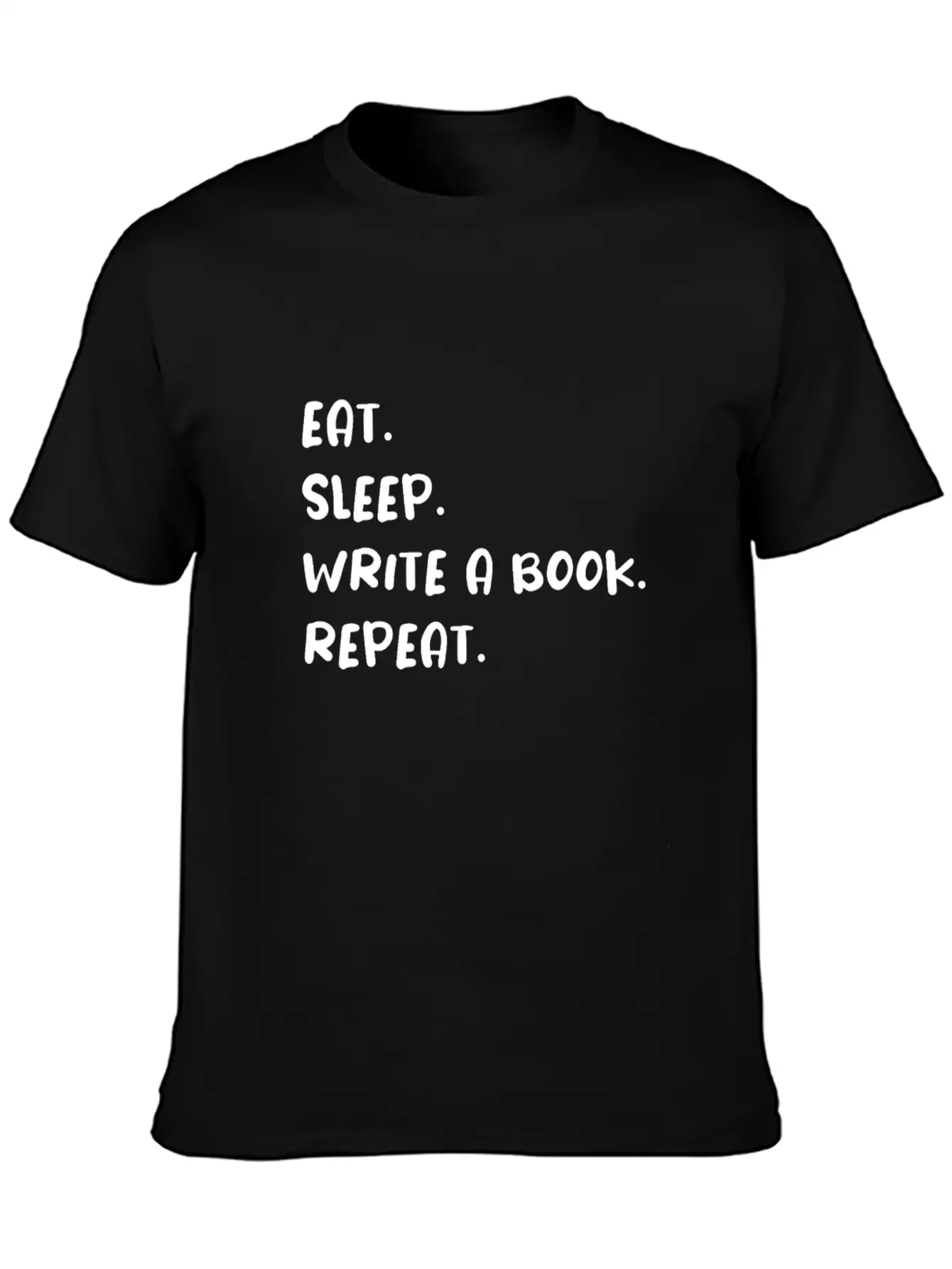 Eat Sleep Write A Book Repeat Timeless Short Sleeve Tee – Comfy And Minimalist Design