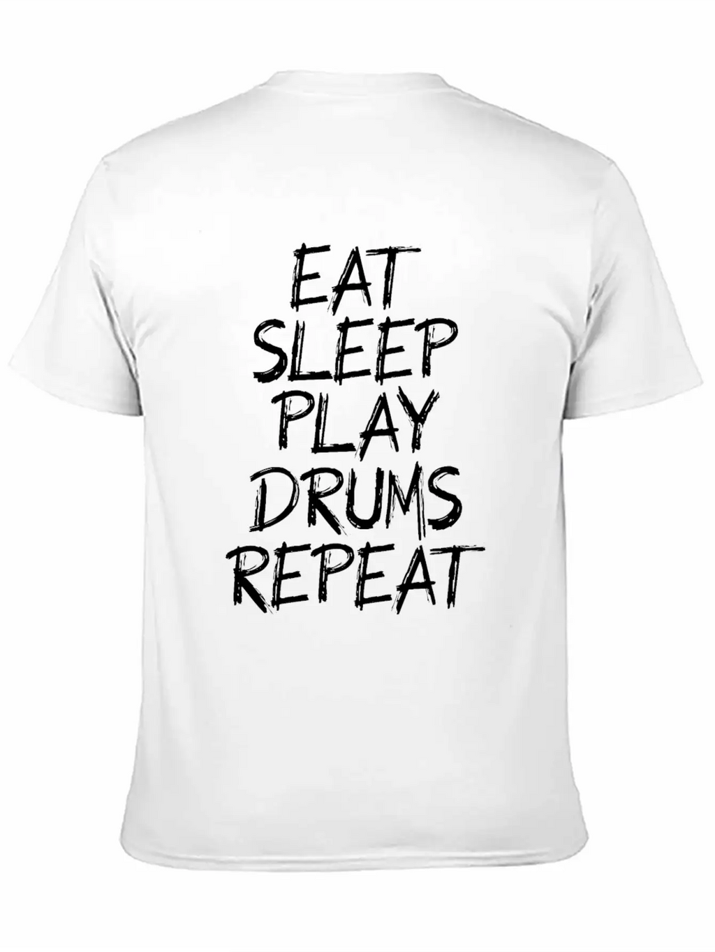 Eat Sleeps Play Drums Repeat Timeless Short Sleeve Tee – Comfy And Minimalist Design