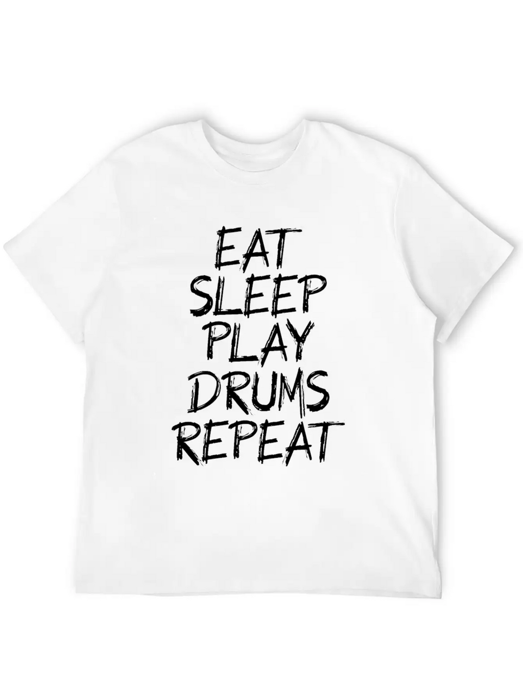 Eat Sleeps Play Drums Repeat Timeless Short Sleeve Tee – Comfy And Minimalist Design
