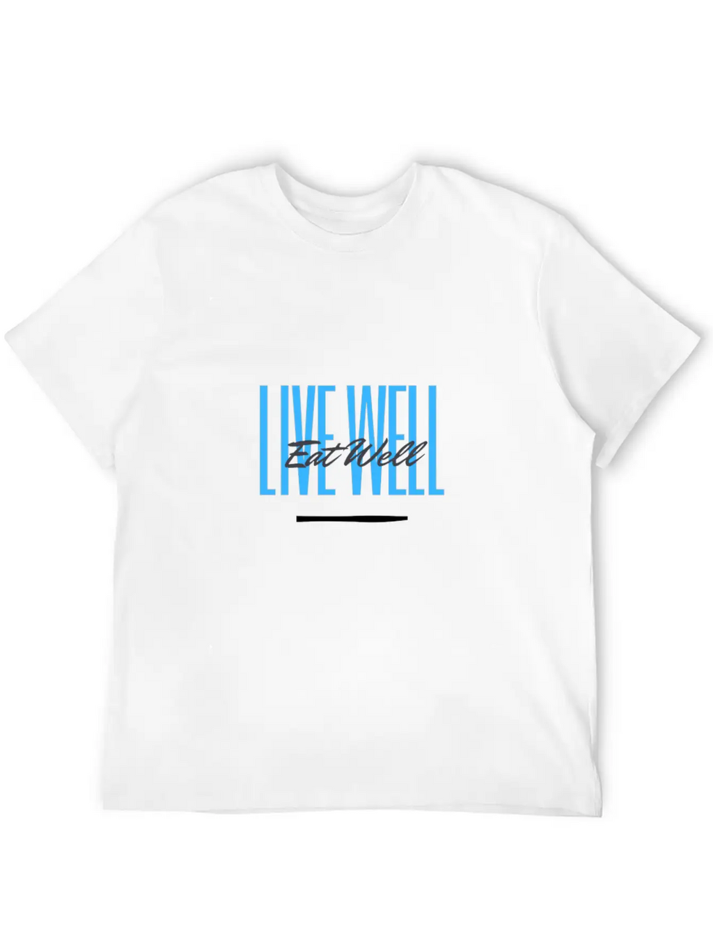 Eat Well Live Well Basic Graphic T-Shirt – Daily Comfort In Soft Cotton