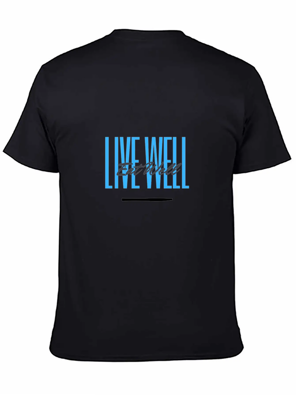 Eat Well Live Well Basic Graphic T-Shirt – Daily Comfort In Soft Cotton