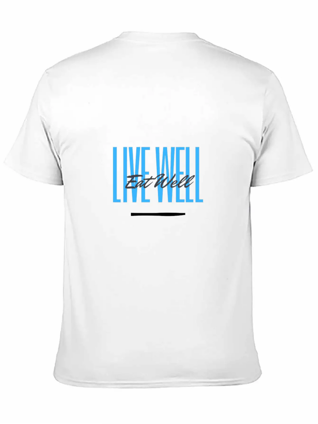 Eat Well Live Well Basic Graphic T-Shirt – Daily Comfort In Soft Cotton