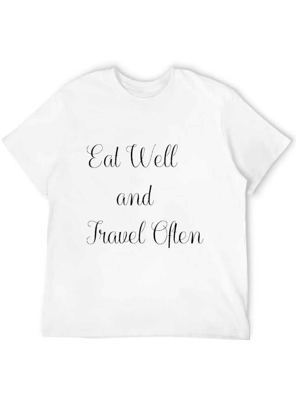 Eat Well Travel Often Breathable Soft Cotton T-Shirt – Timeless Casual Look