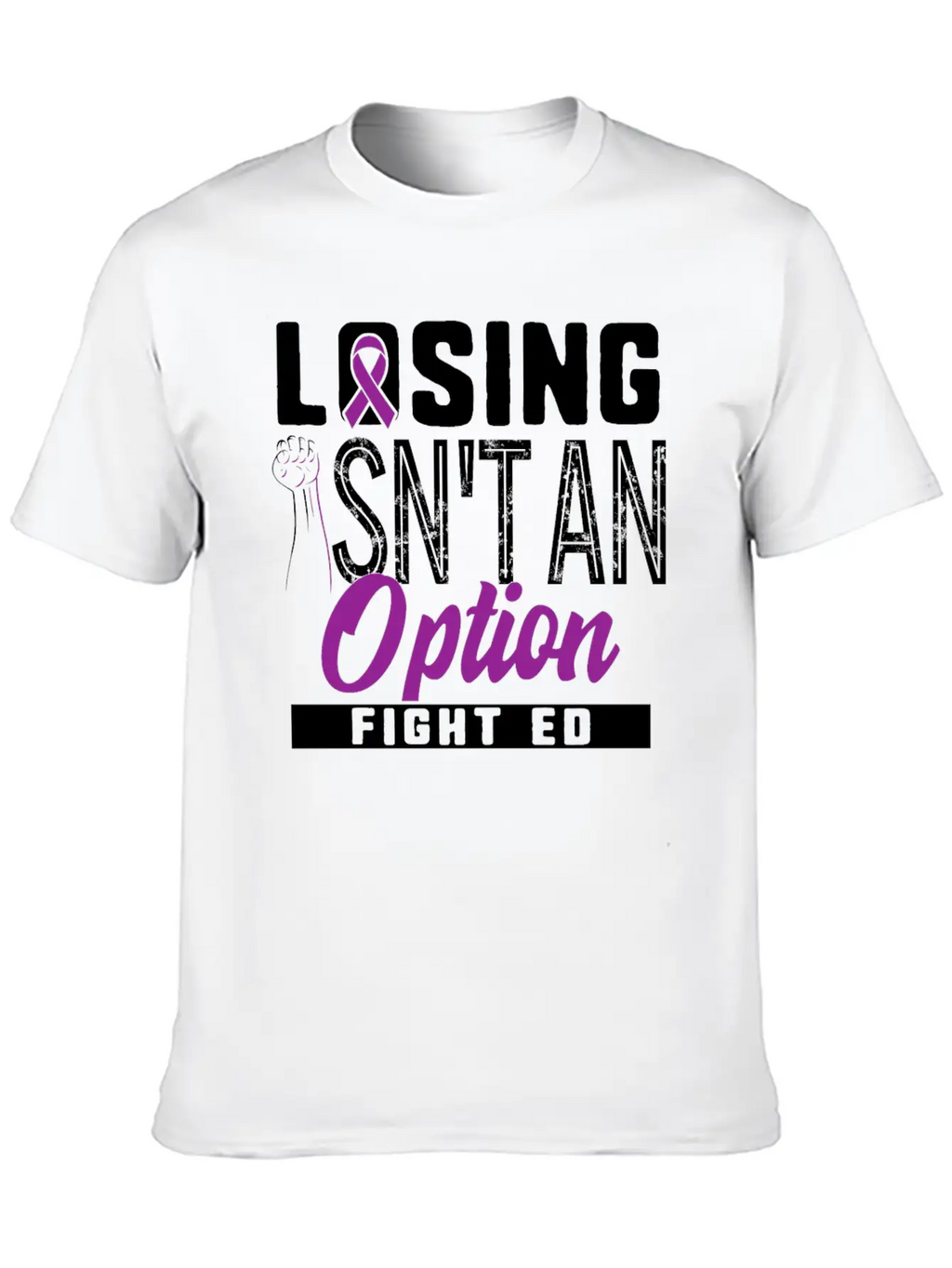 Eating Disorder Recovery Shirt Losing Isn't Modern Fit Casual T-Shirt – Clean And Versatile Design