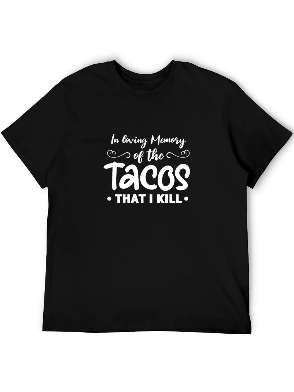 In Loving Memory of The Tacos T-Shirt